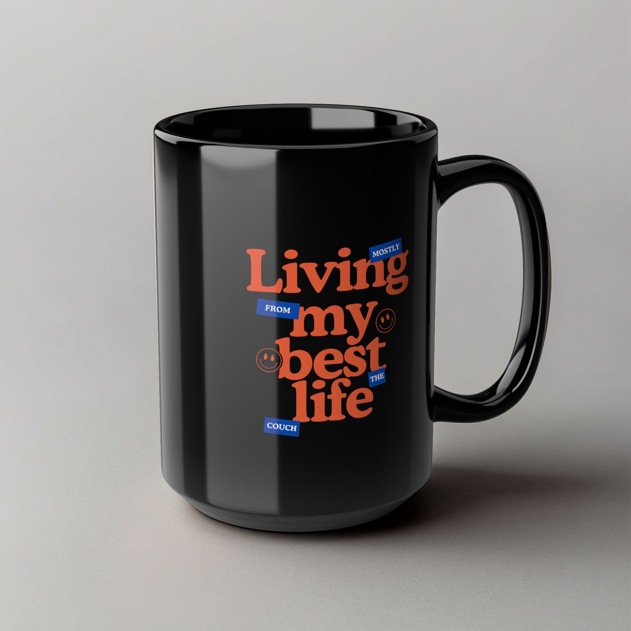 Living My Best Life! Black Mug