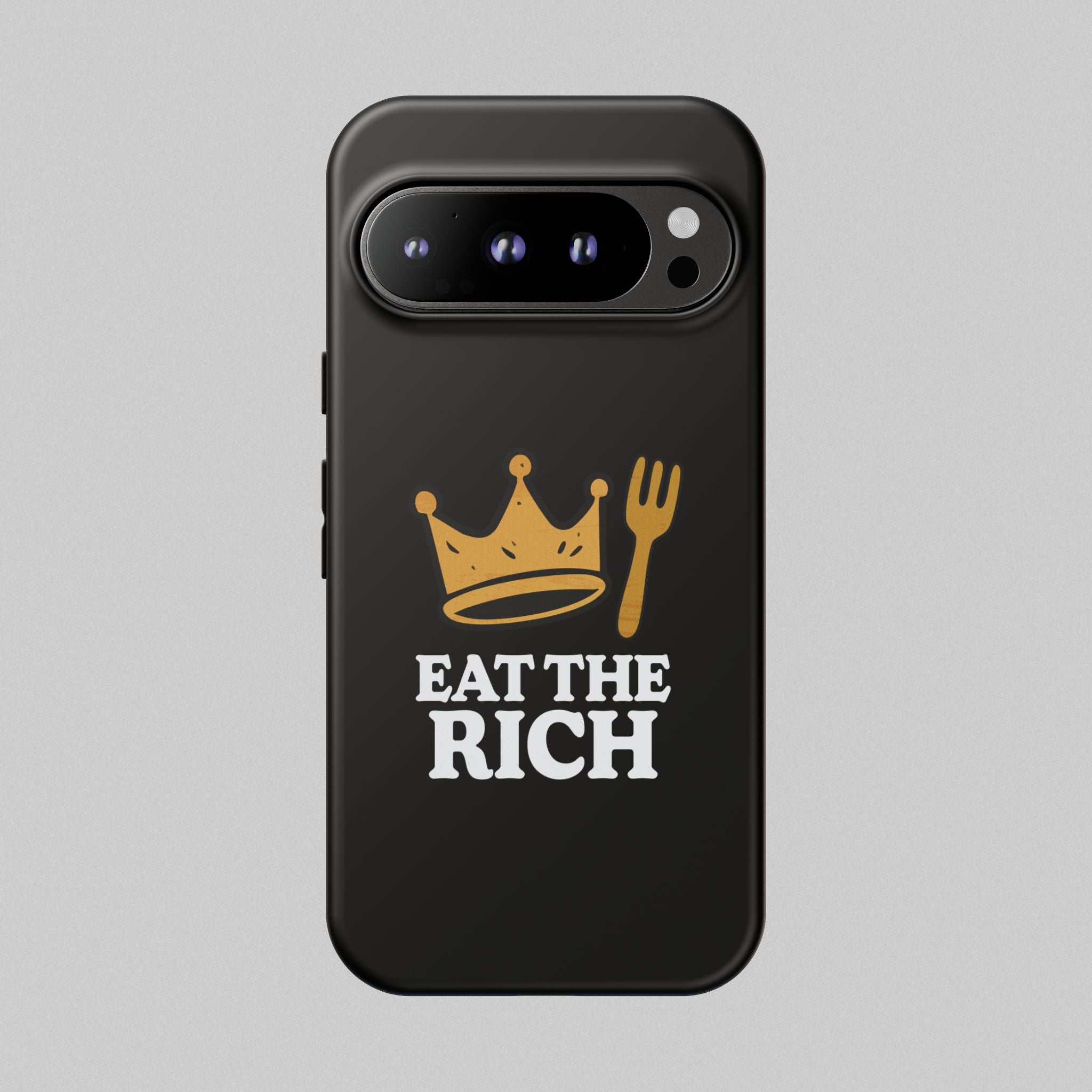 Eat The Rich! Phone Case