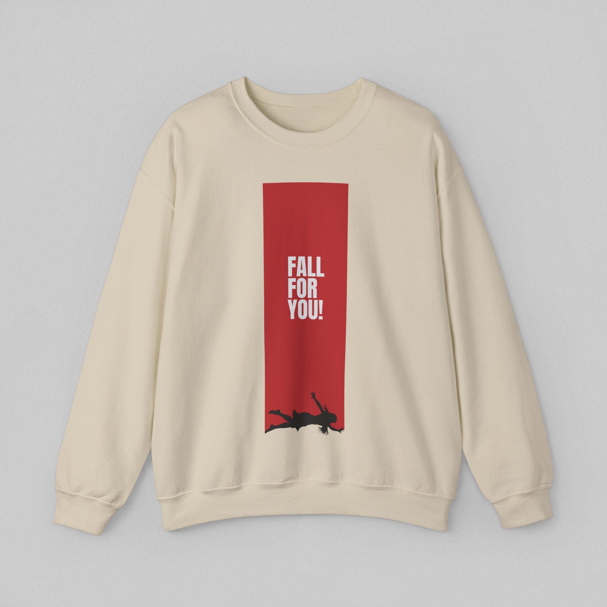 Fall for You! Women's Sweatshirt