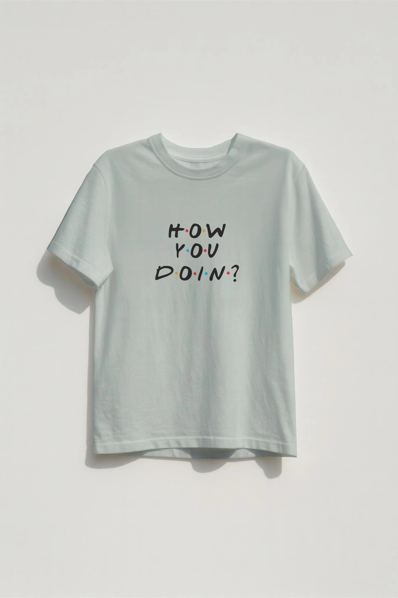 How You Doin! Women’s T-Shirt