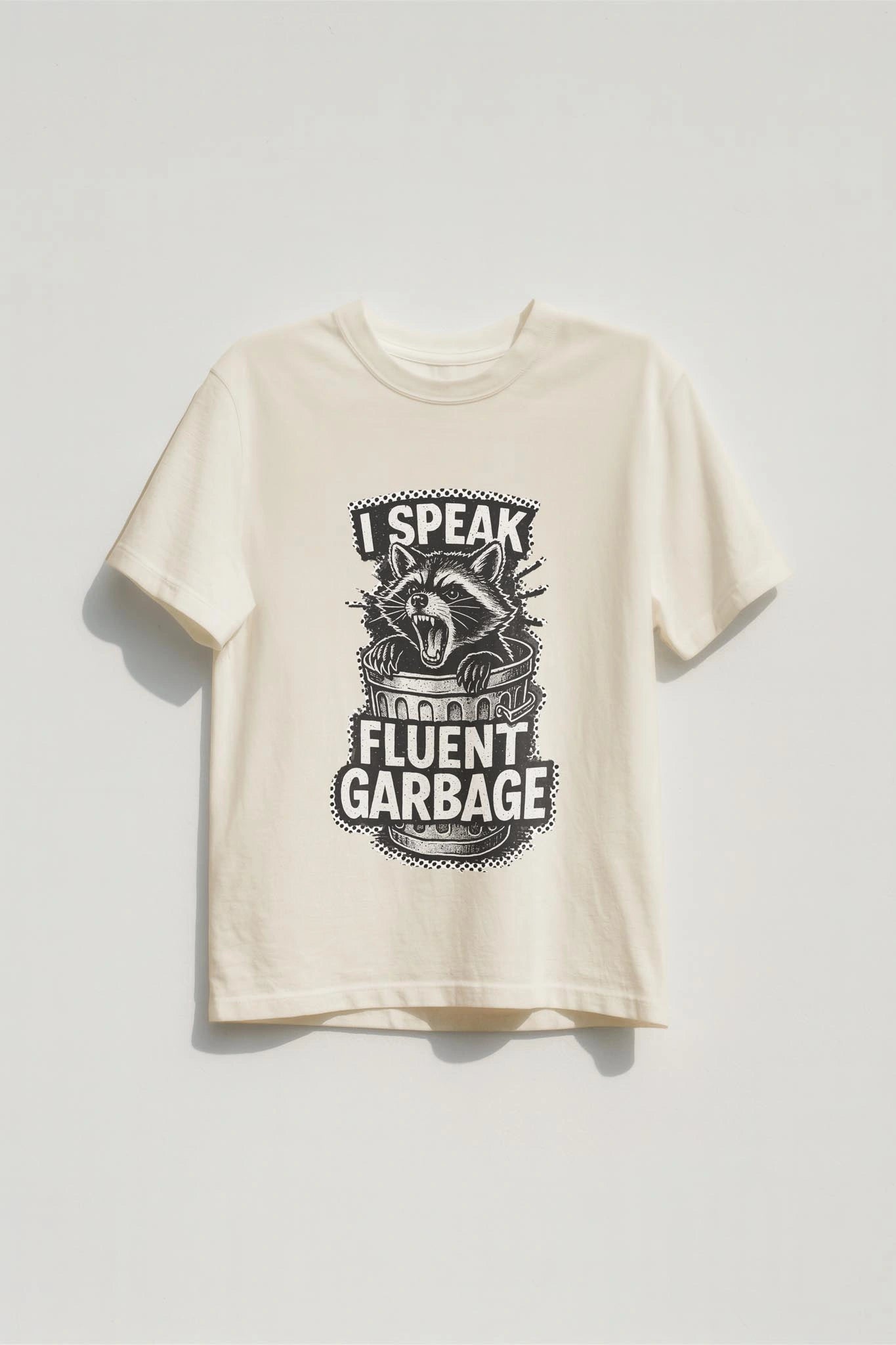 I Speak Fluent Garbage! Women’s T-Shirt