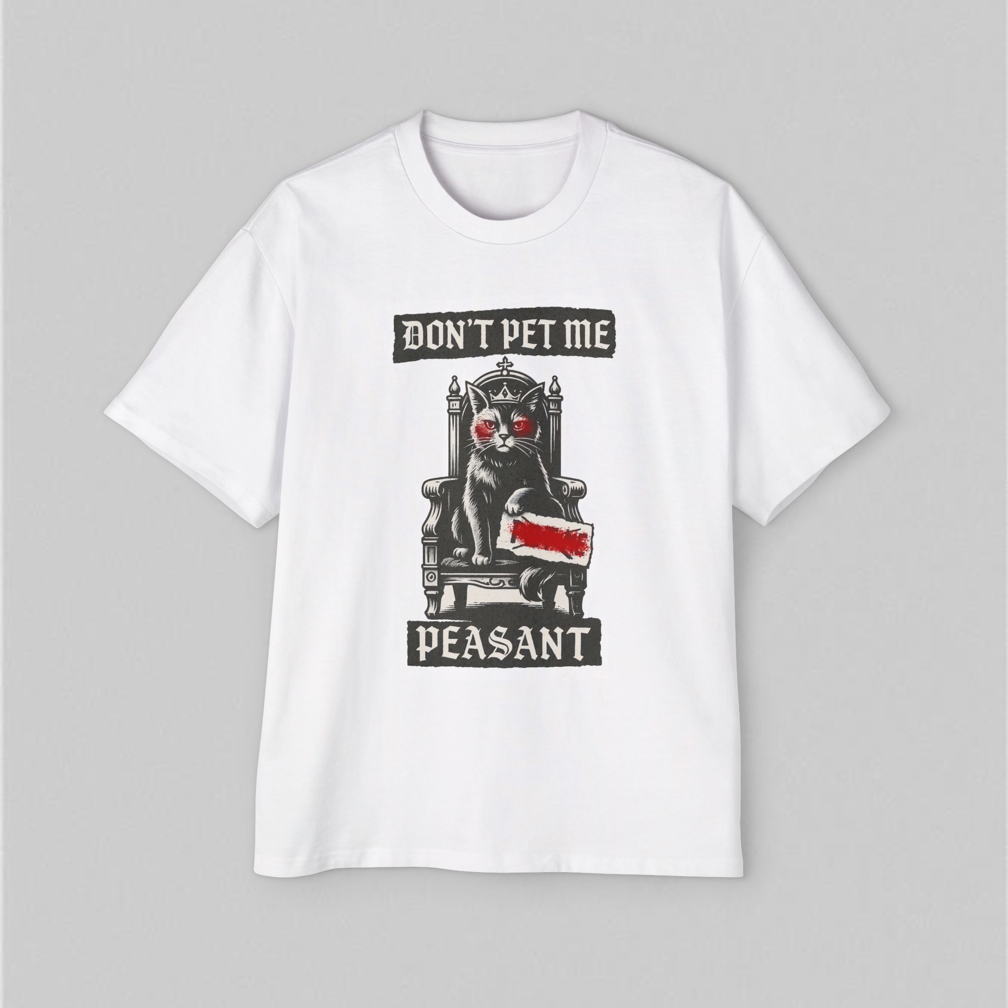 Don't Pet me Peasant! Women's Oversized T-Shirt
