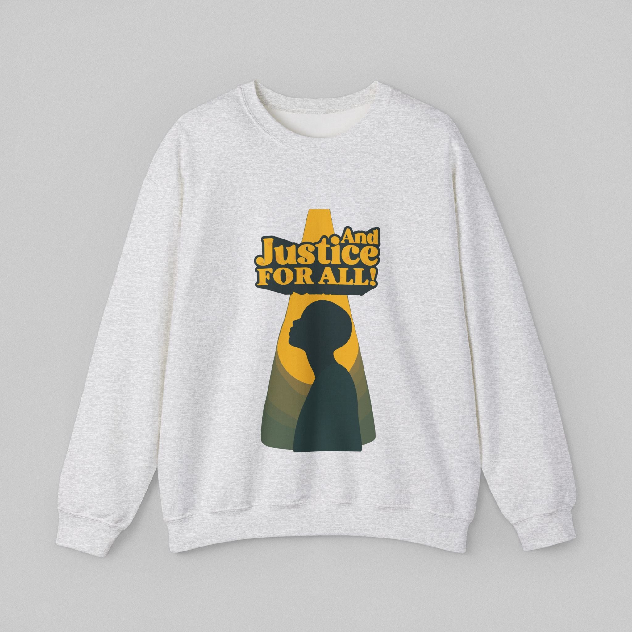 And Justice for All! Sweatshirt for Men