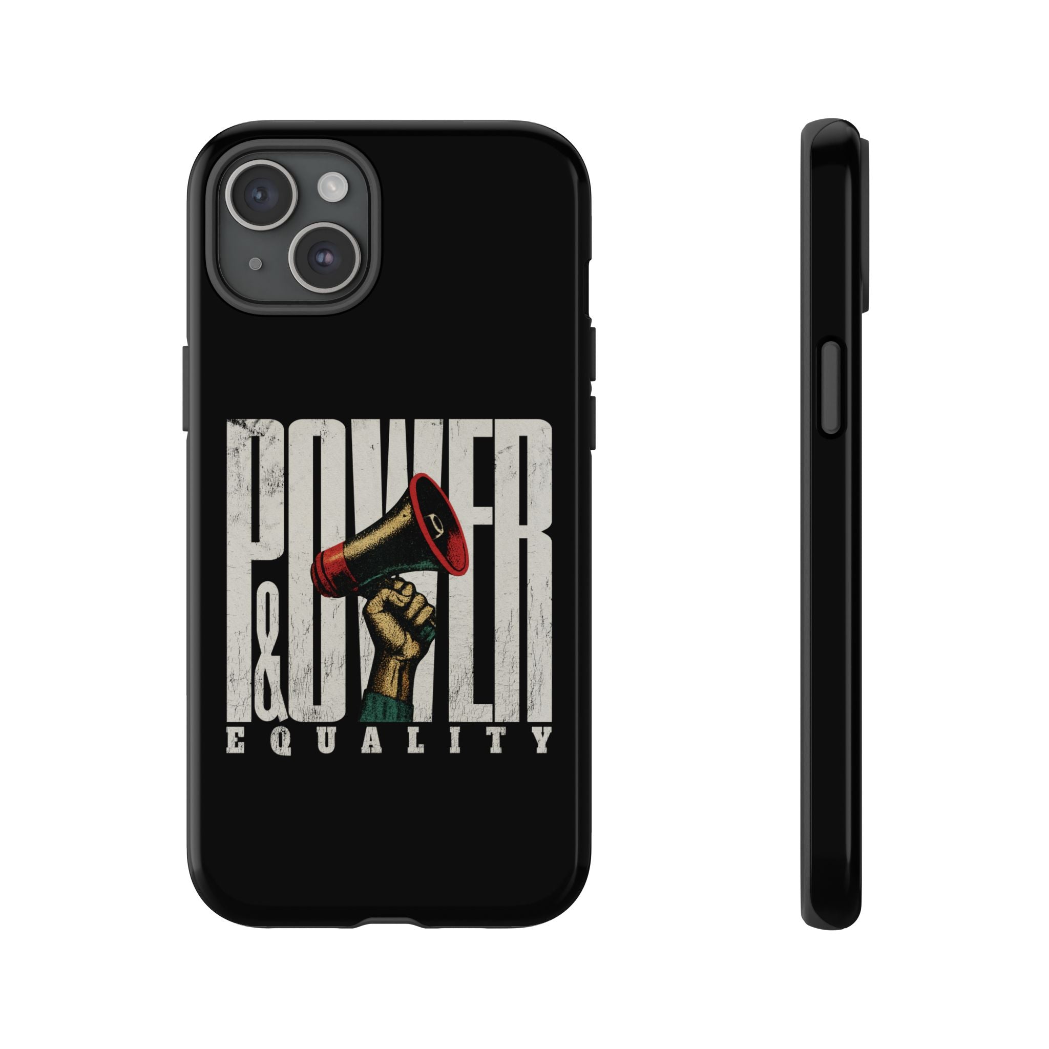 Power & Equality! Phone Case