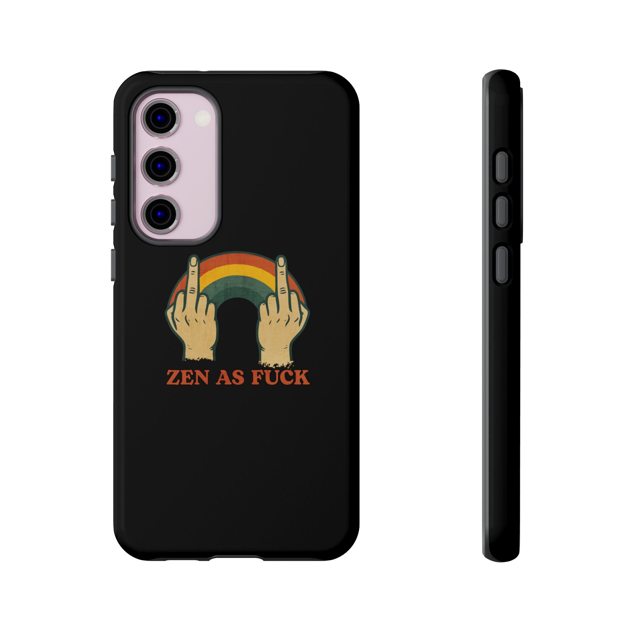 Zen as Fuck! Phone Case