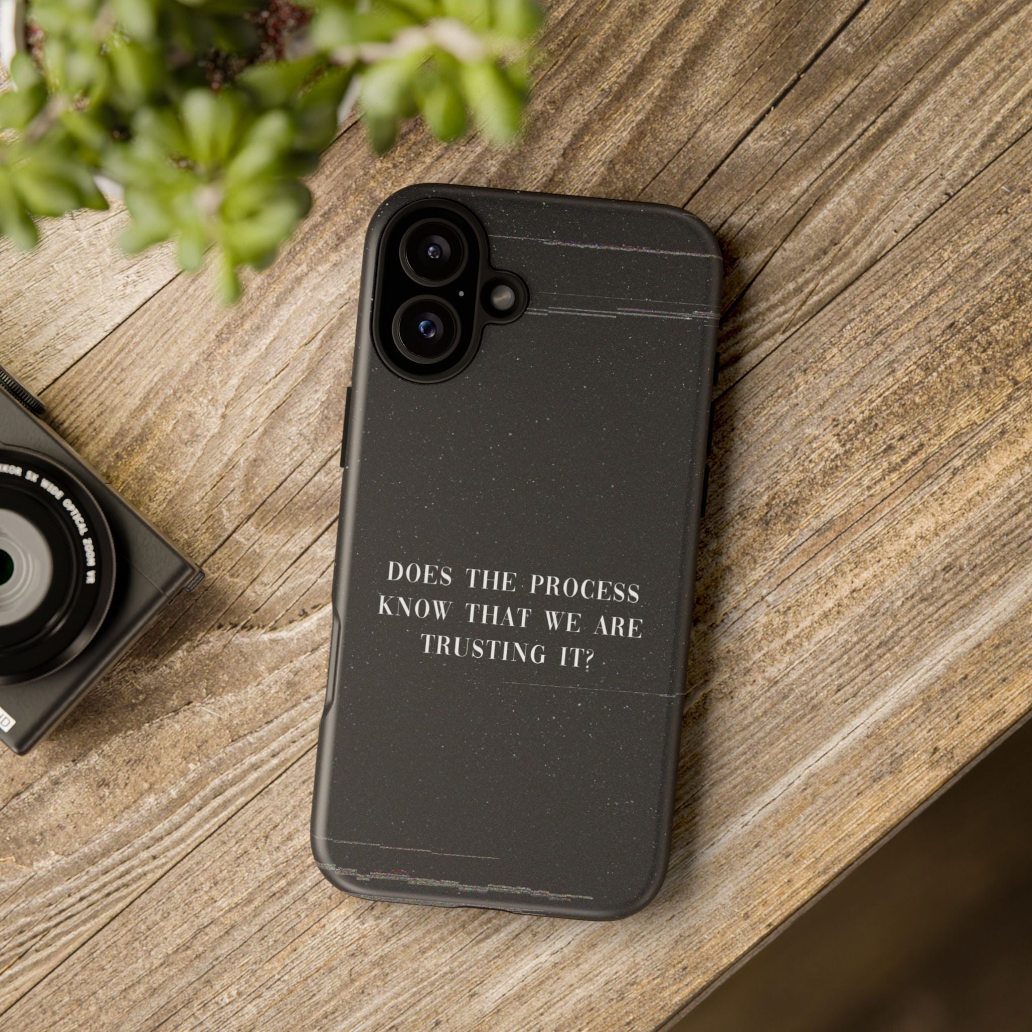 Trust The Process! Phone Case