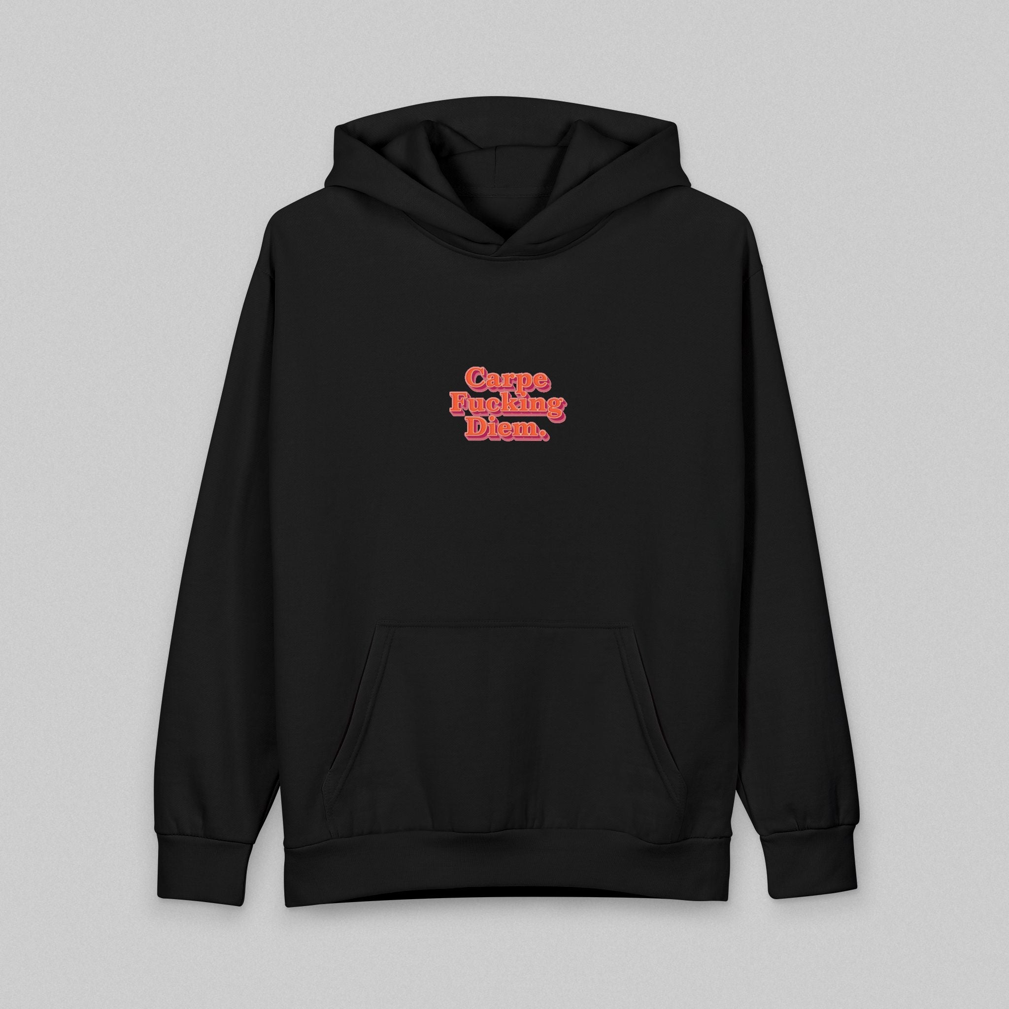 Carpe Fucking Diem! Hoodie