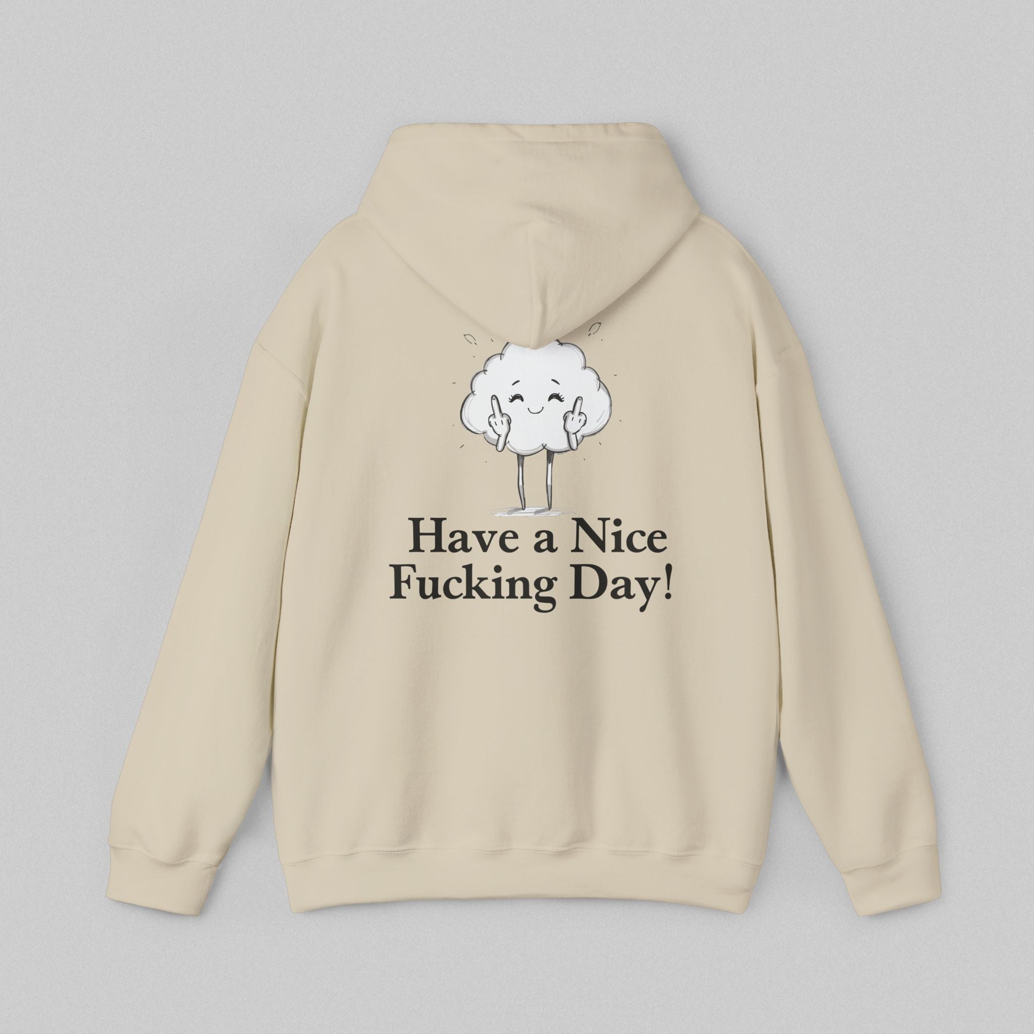 Have a Nice Fucking Day! Women's Hoodie