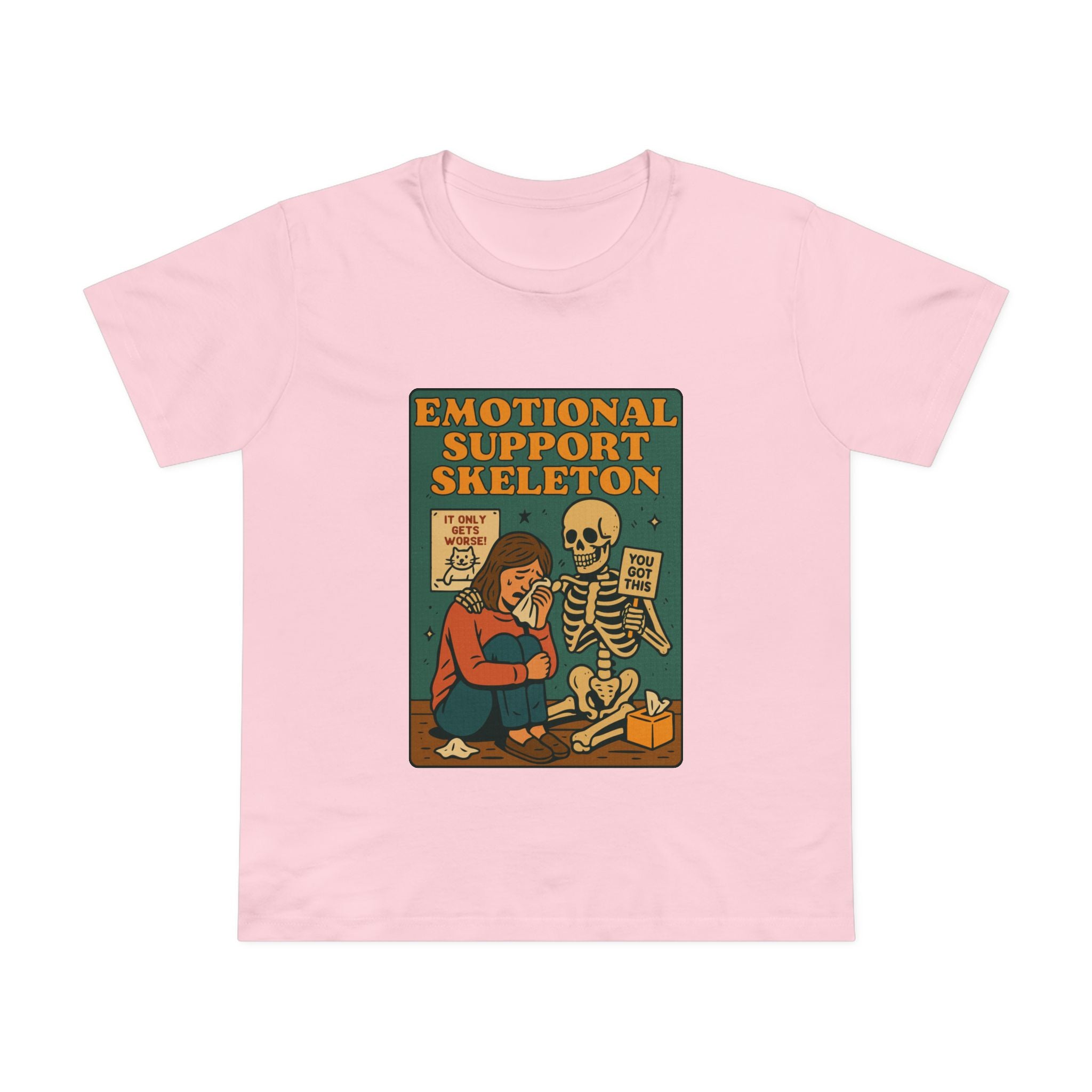 Emotional Support Skeleton! Women's T-Shirt