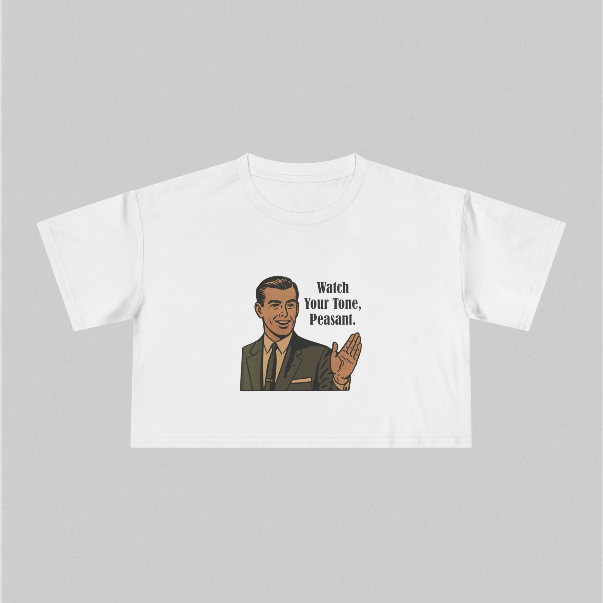 Watch Your Tone! Crop Tee