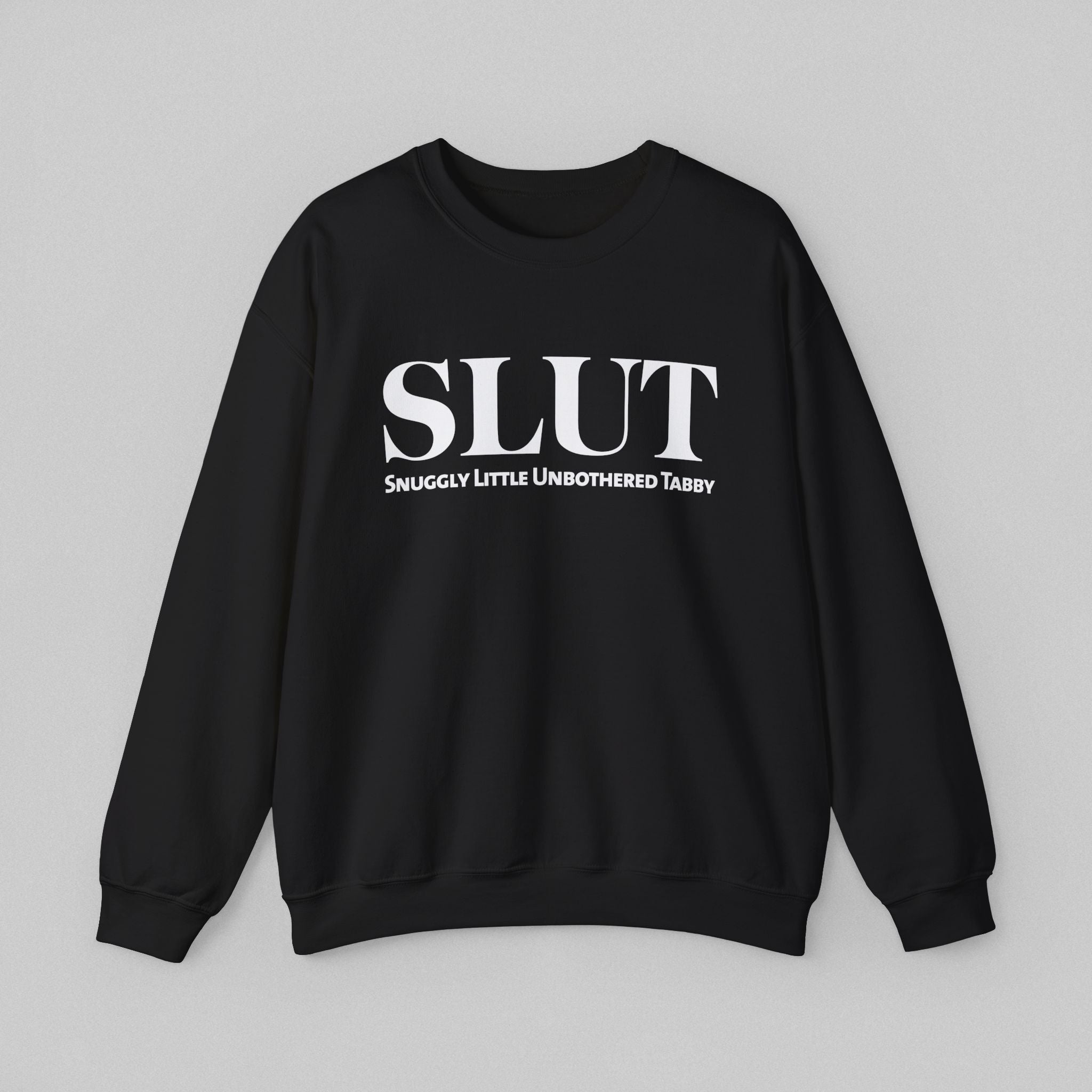 SLUT! Sweatshirt for Men