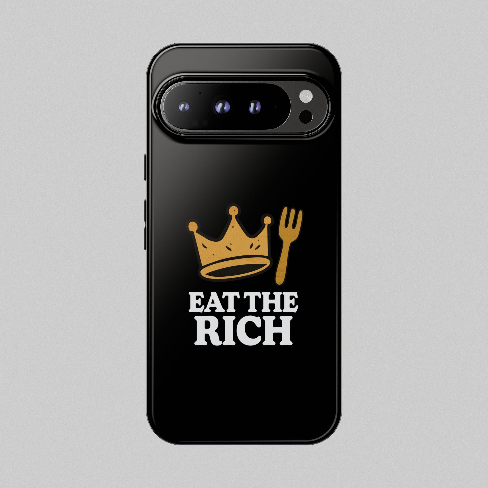 Eat The Rich! Phone Case