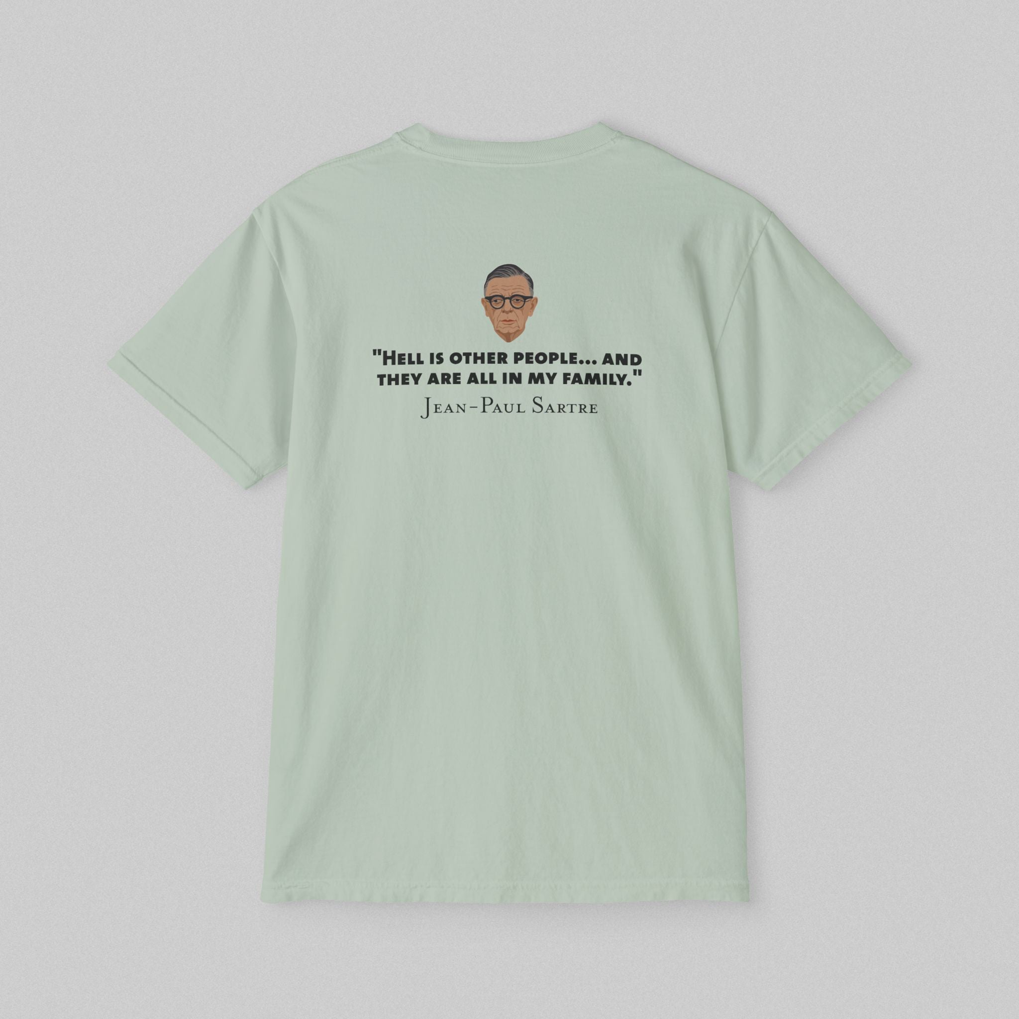 Hell Is Other People - Sartre! Pocket T-Shirt