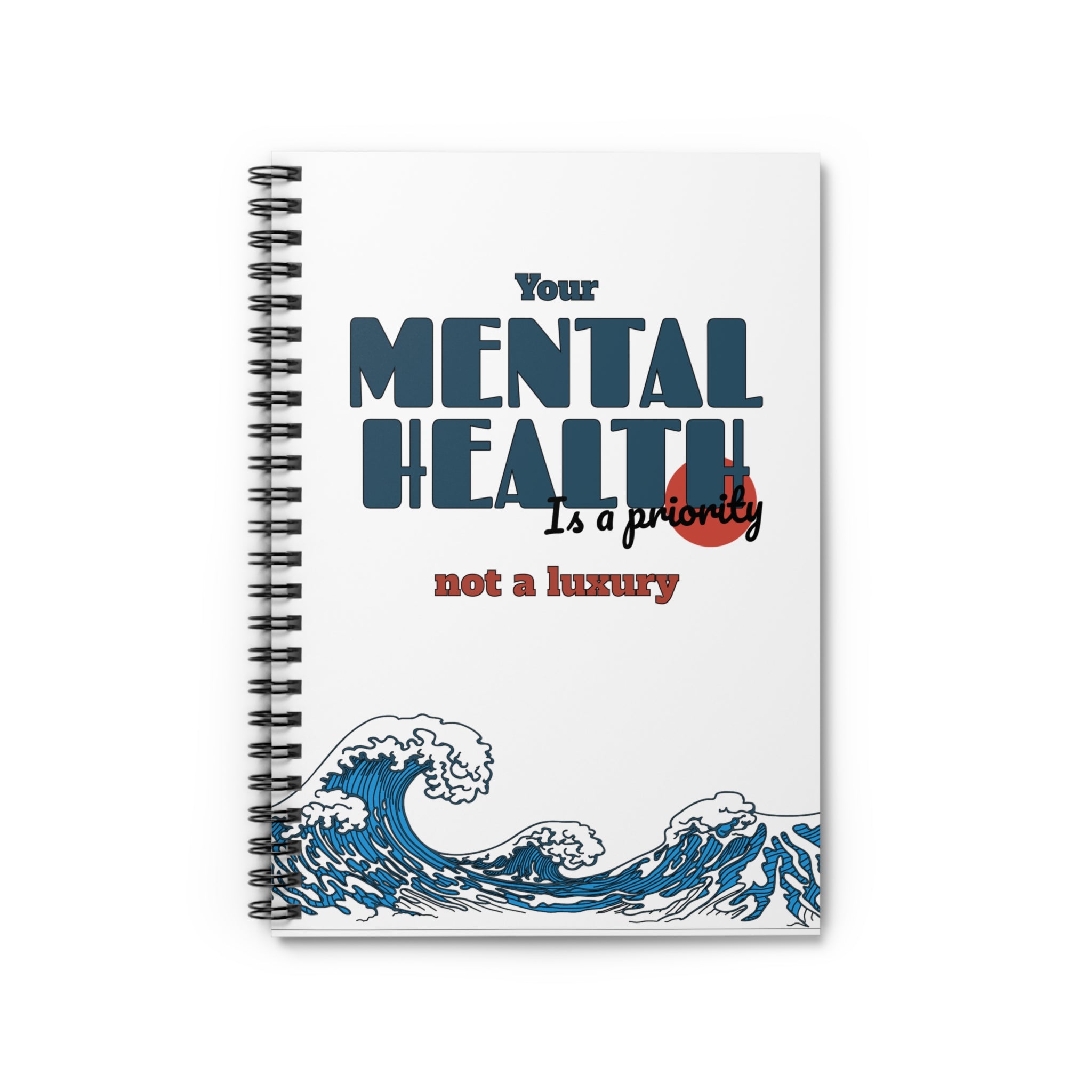 Mental Health! Spiral Notebook