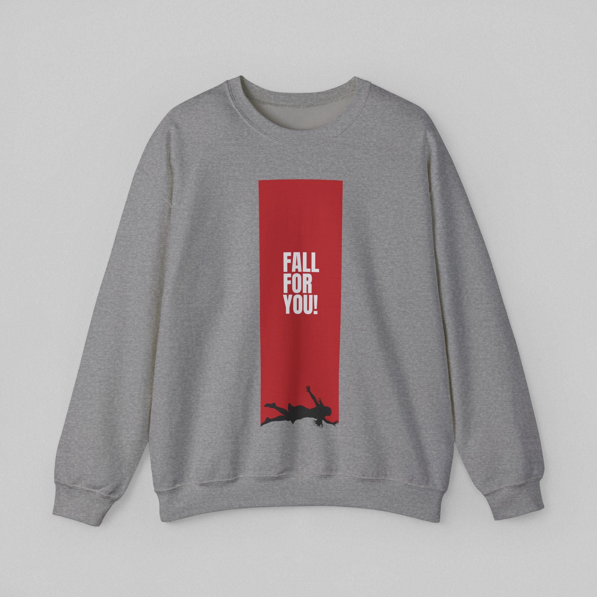 Fall for You! Women's Sweatshirt