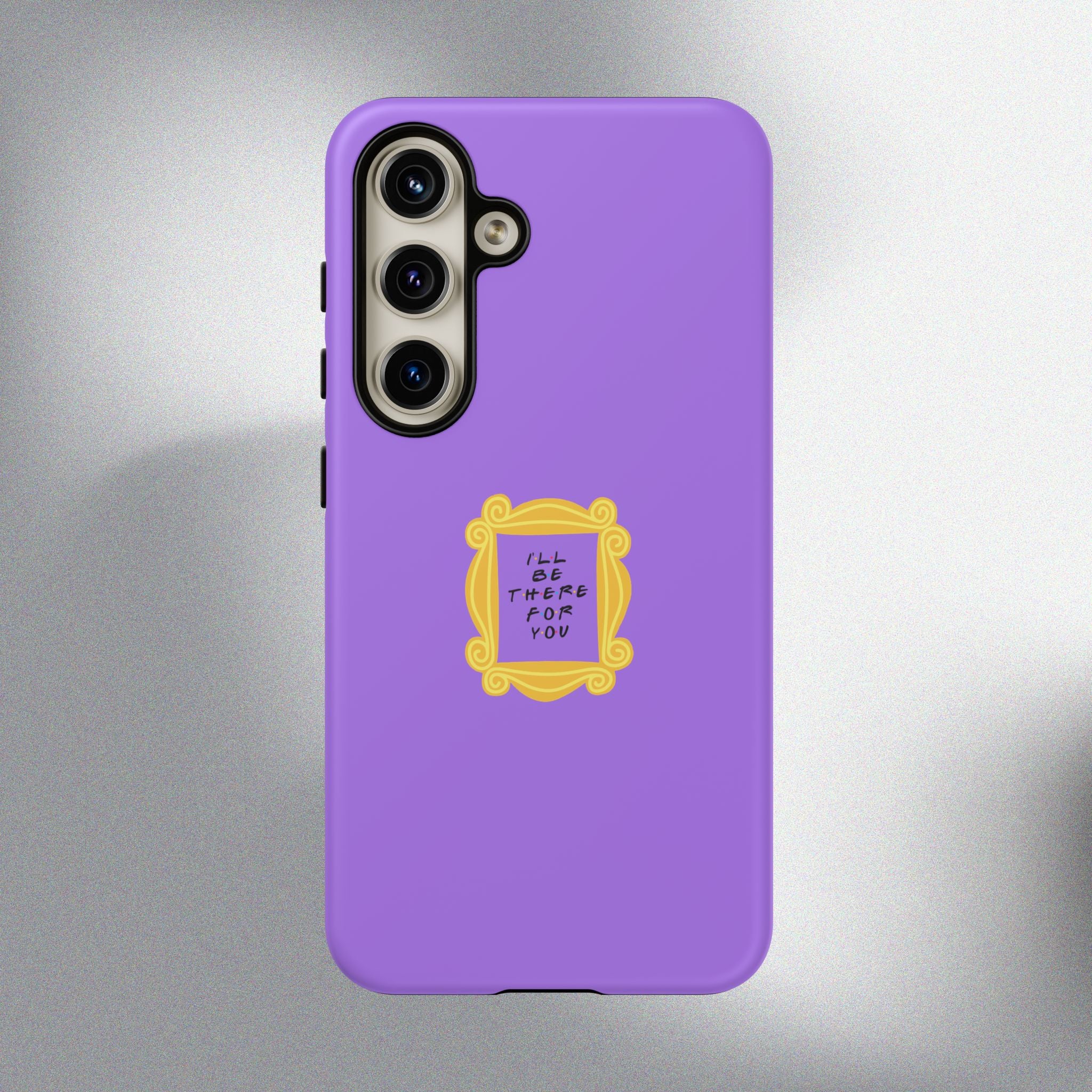 I'll Be There For You! Phone Case