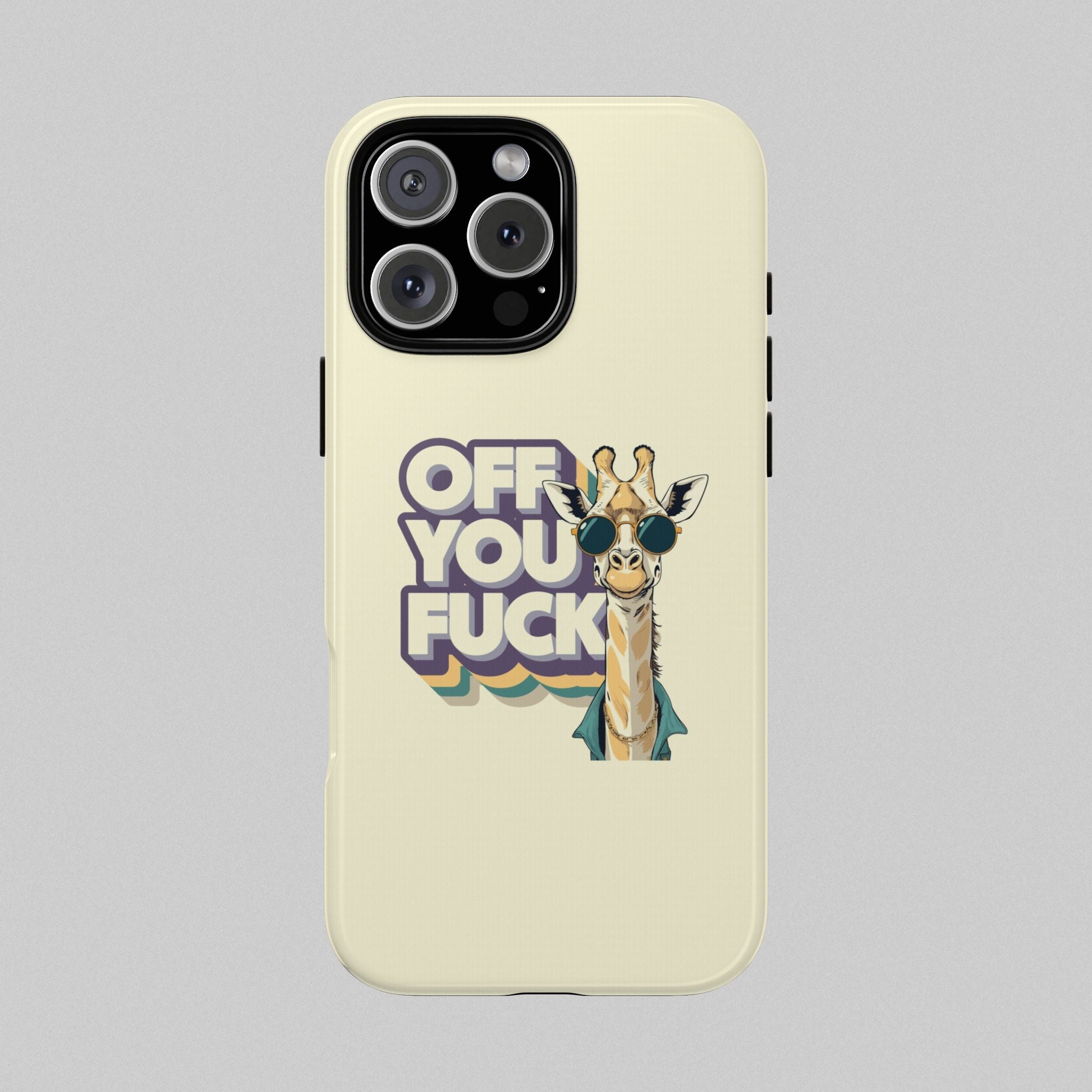 Off You Fuck! Phone Case