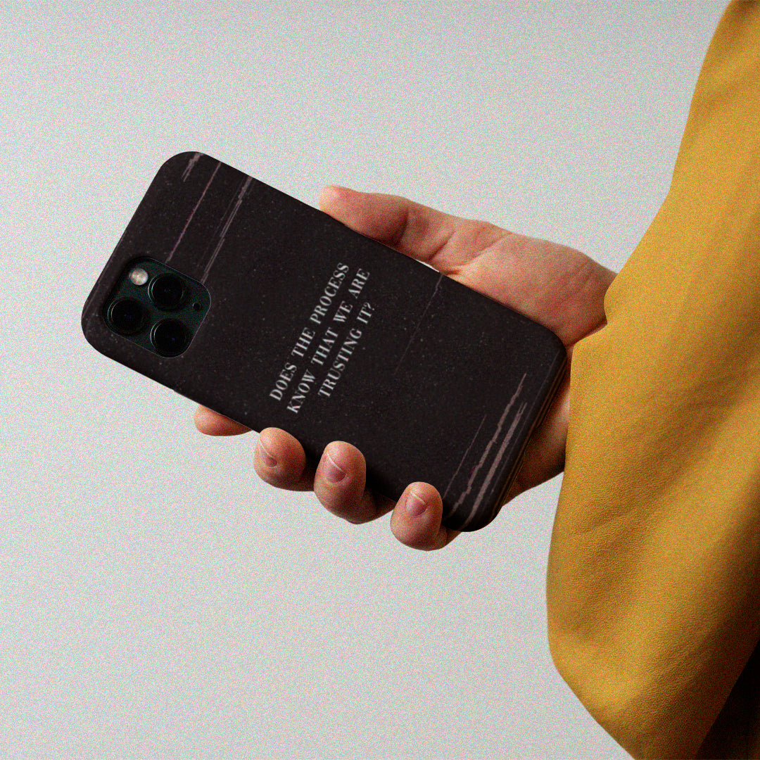 Trust The Process! Phone Case