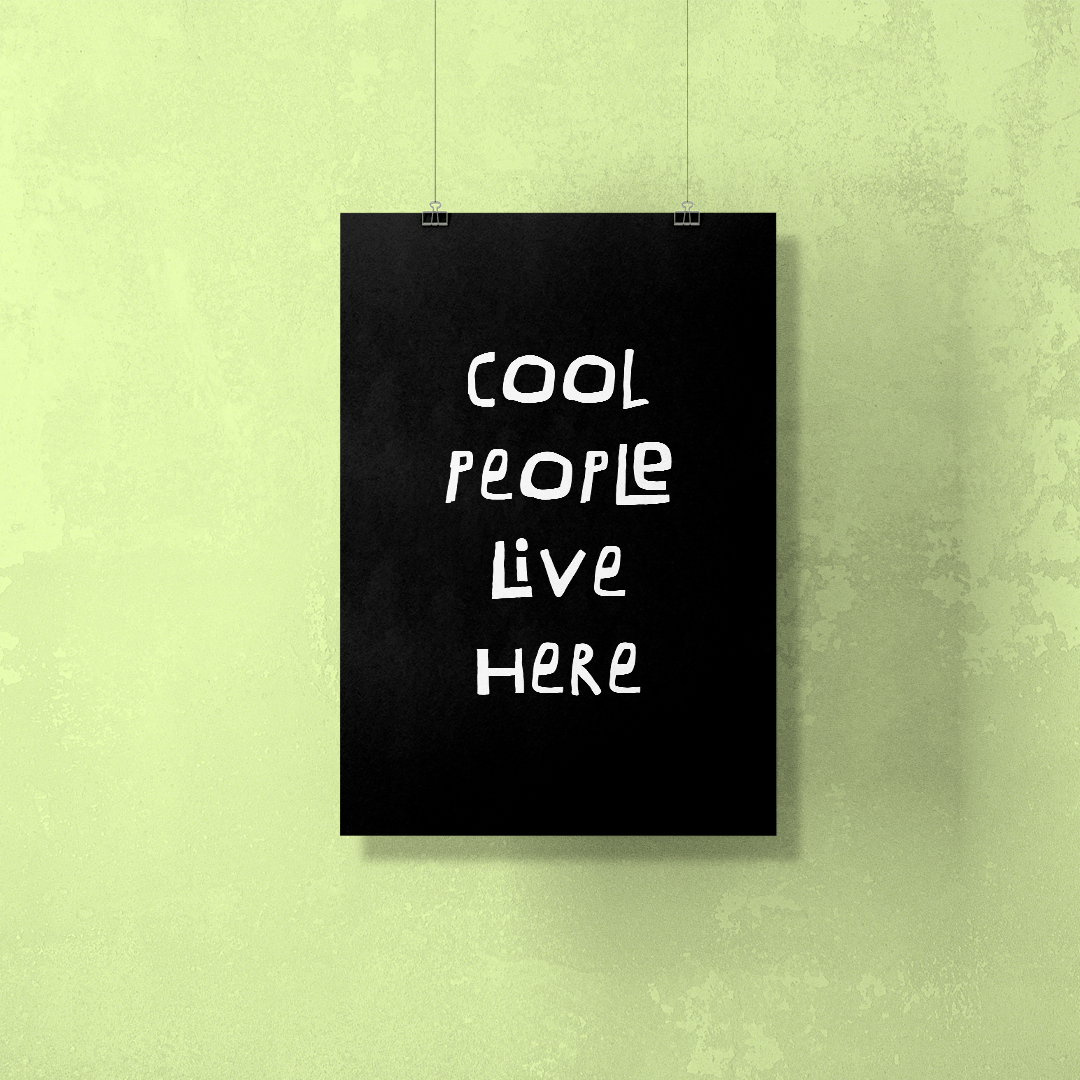 Cool People Live Here! Poster