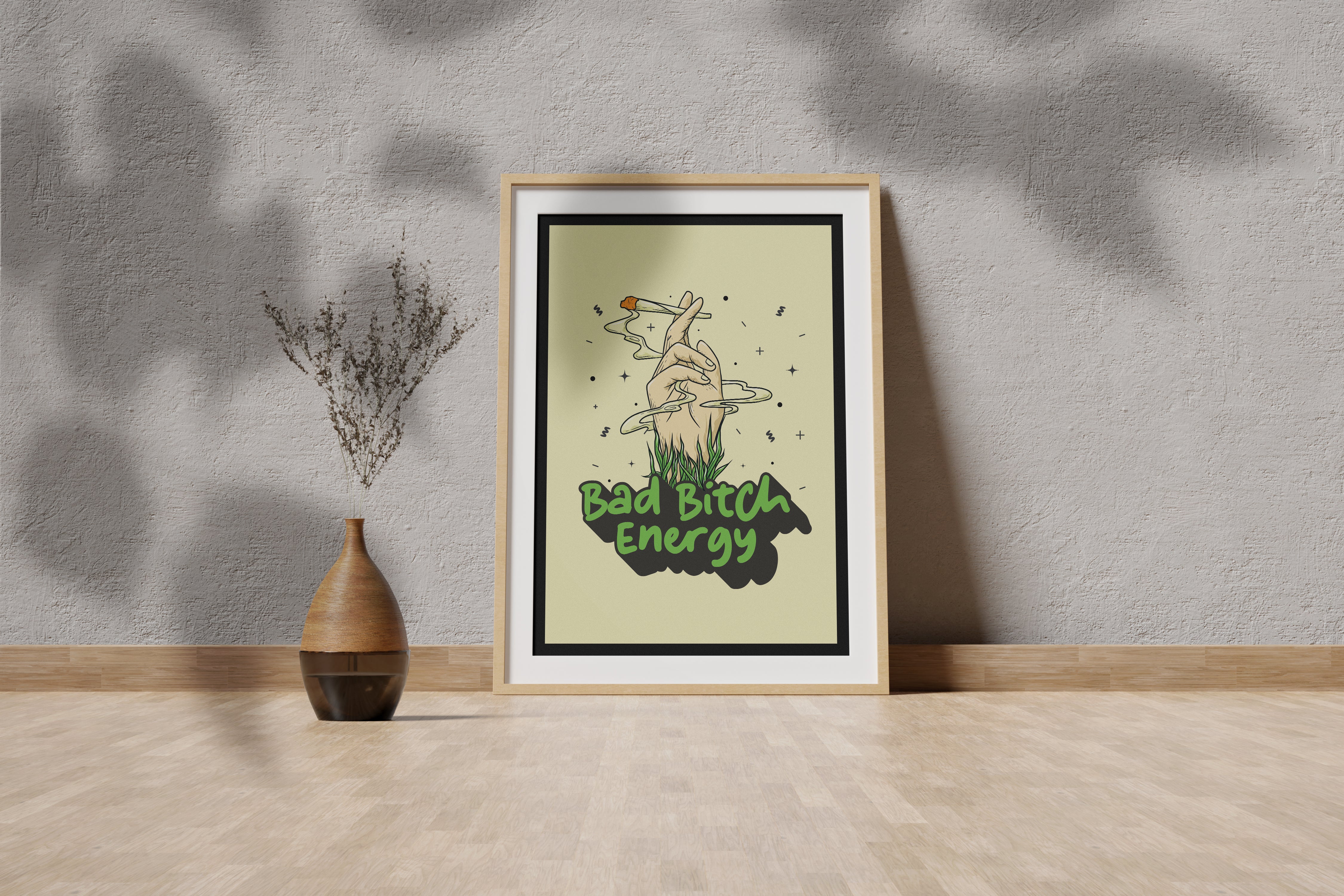 Bad Bitch Energy! Poster