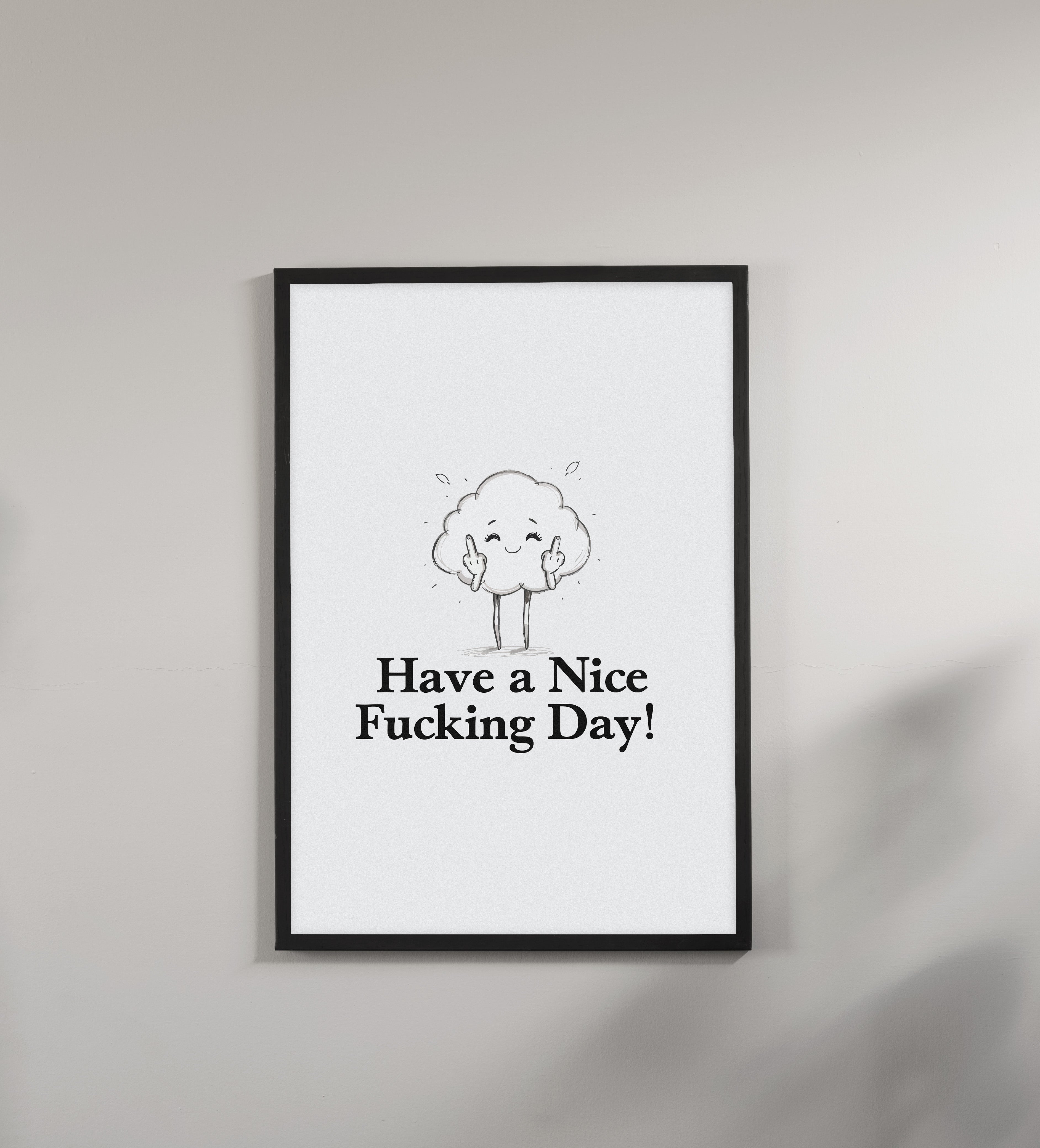 Have a Nice Fucking Day! Poster