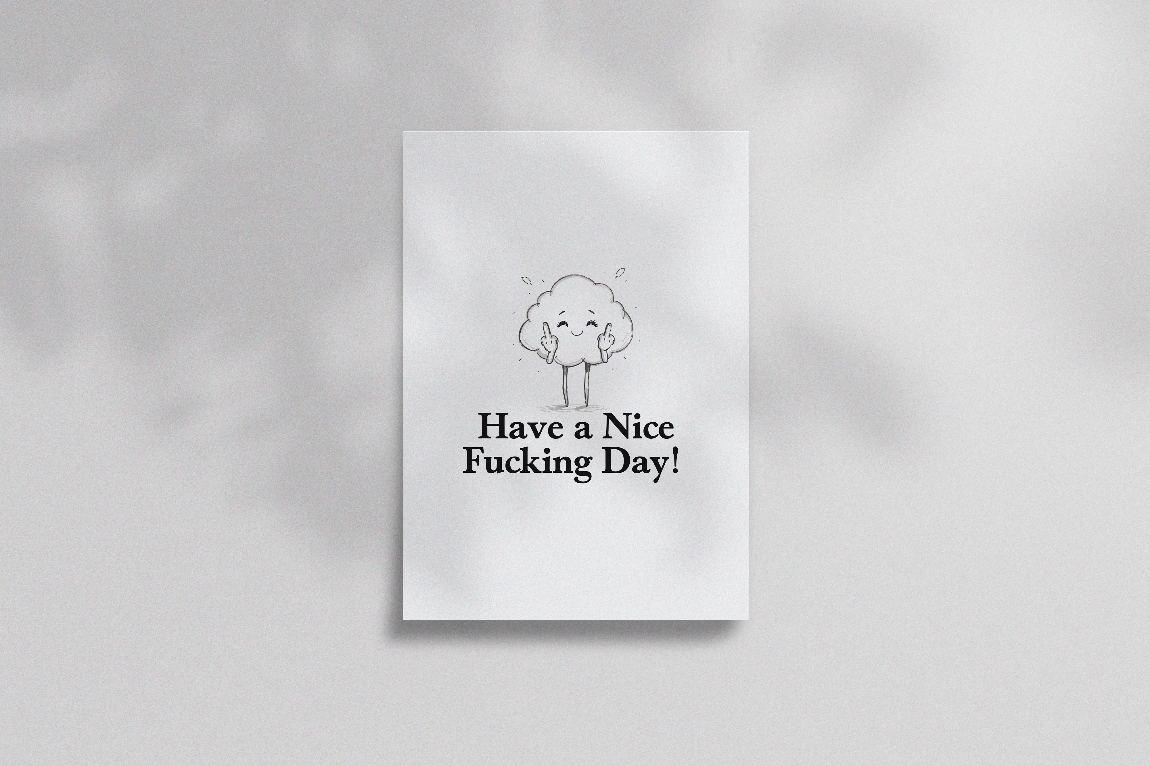 Have a Nice Fucking Day! Poster