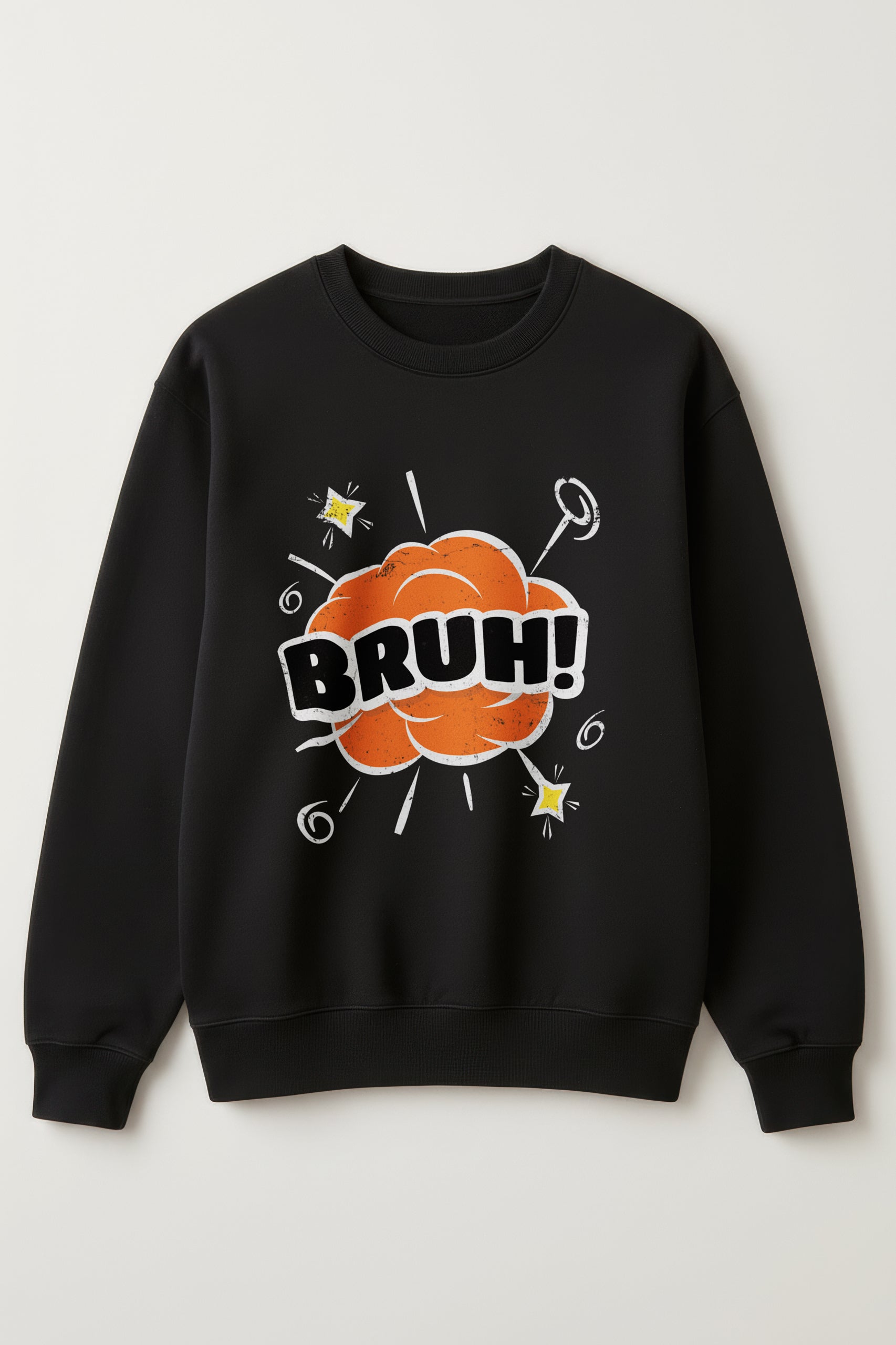 BRUH! Sweatshirt for Women