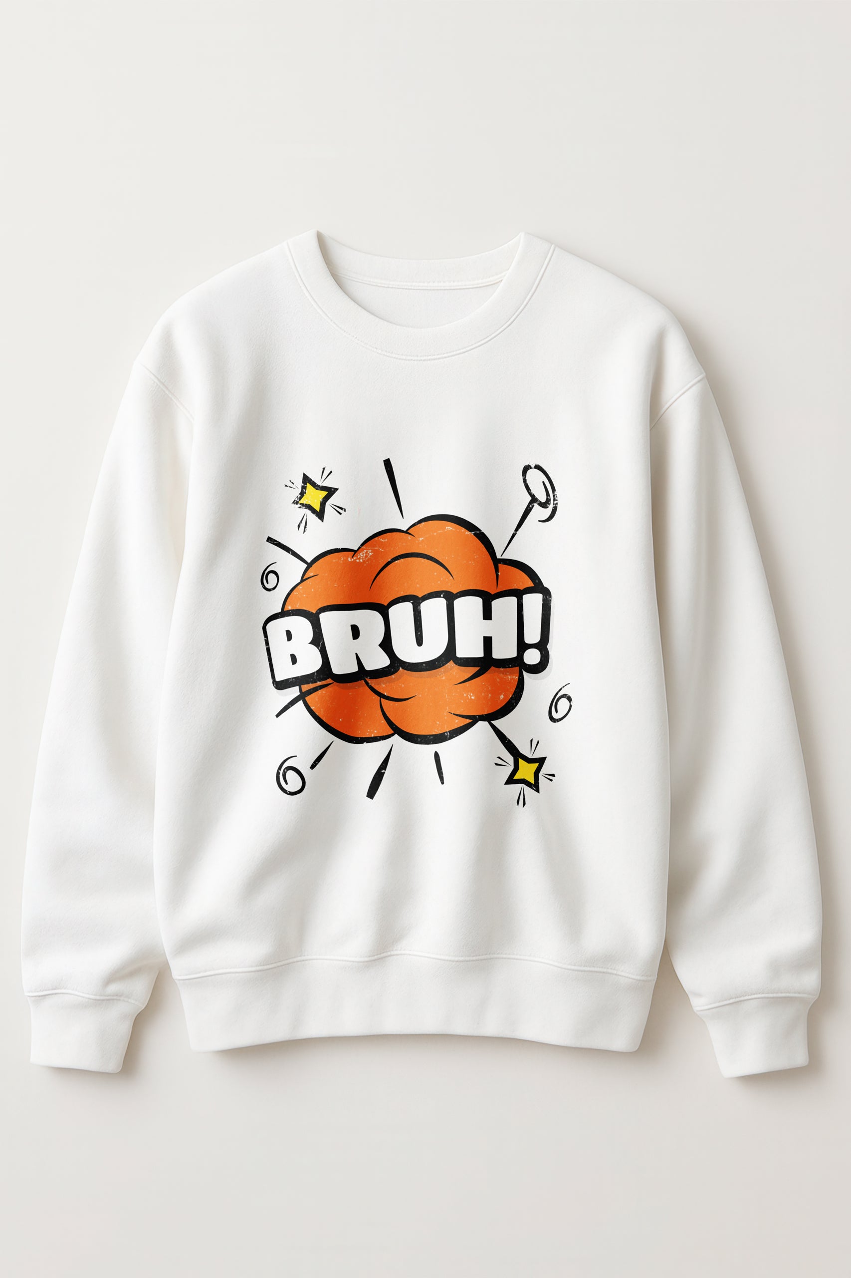 BRUH! Sweatshirt for Women