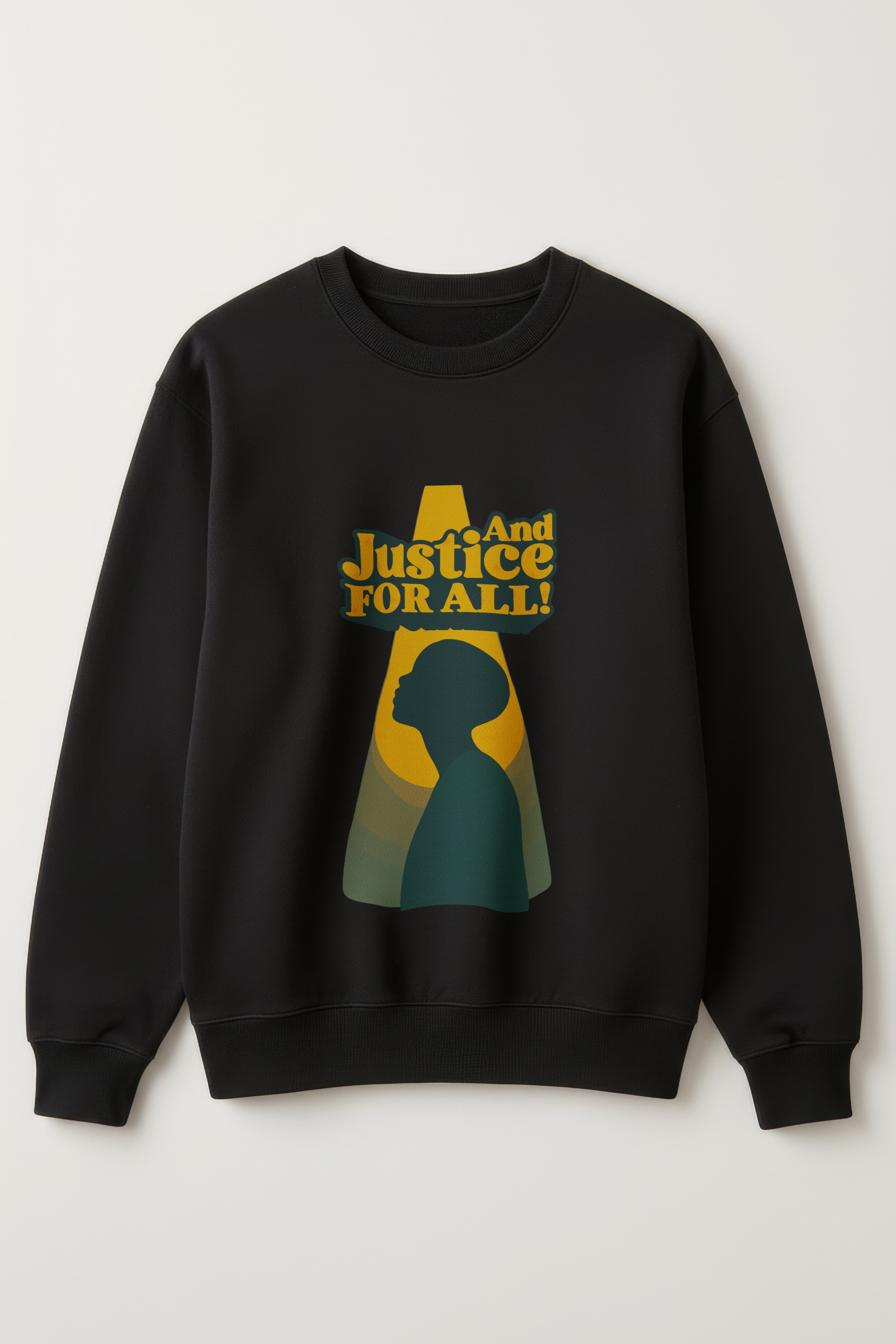 And Justice for All! Sweatshirt for Women