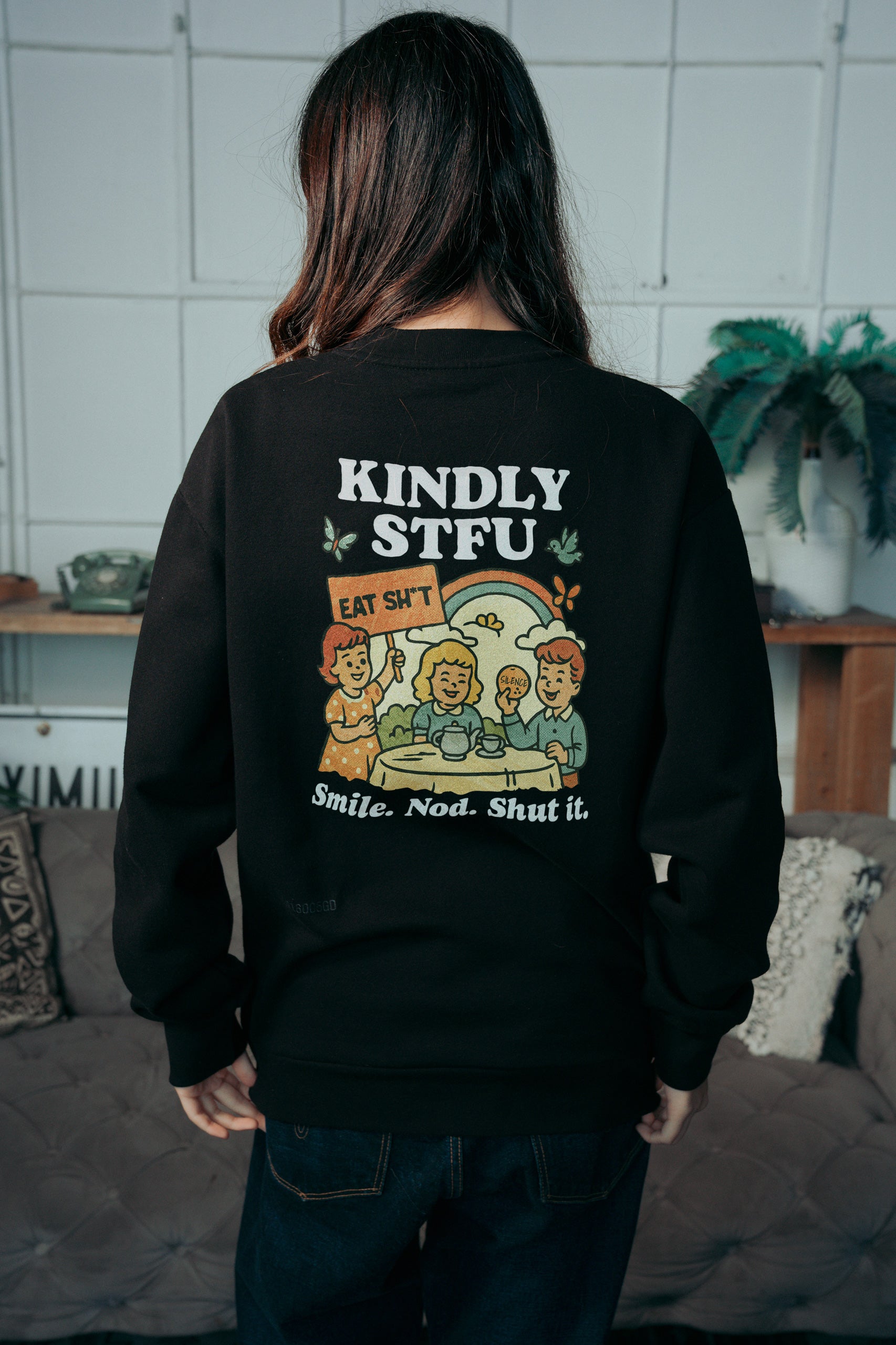 Kindly STFU! Sweatshirt