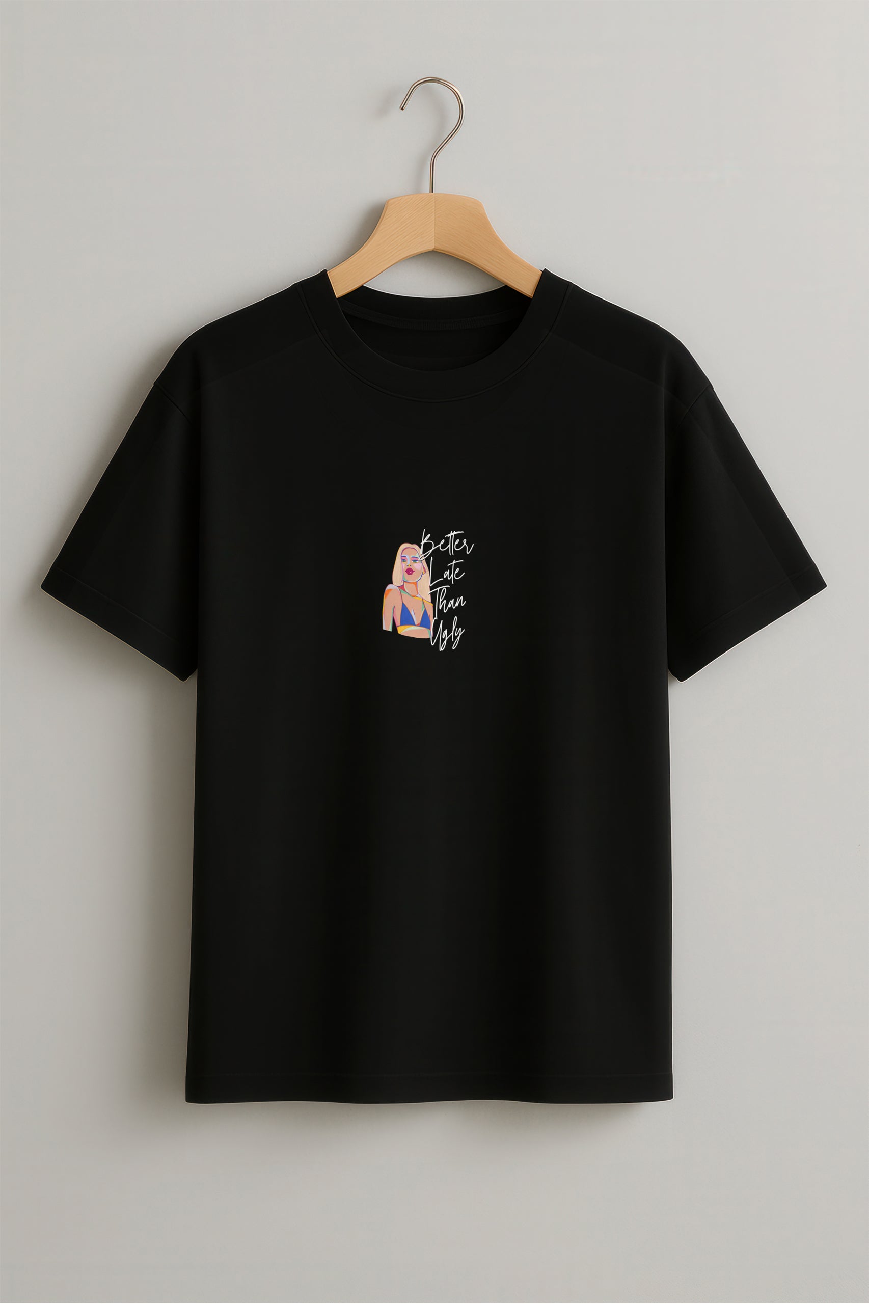 Better Late Than Ugly! Oversized T-Shirt