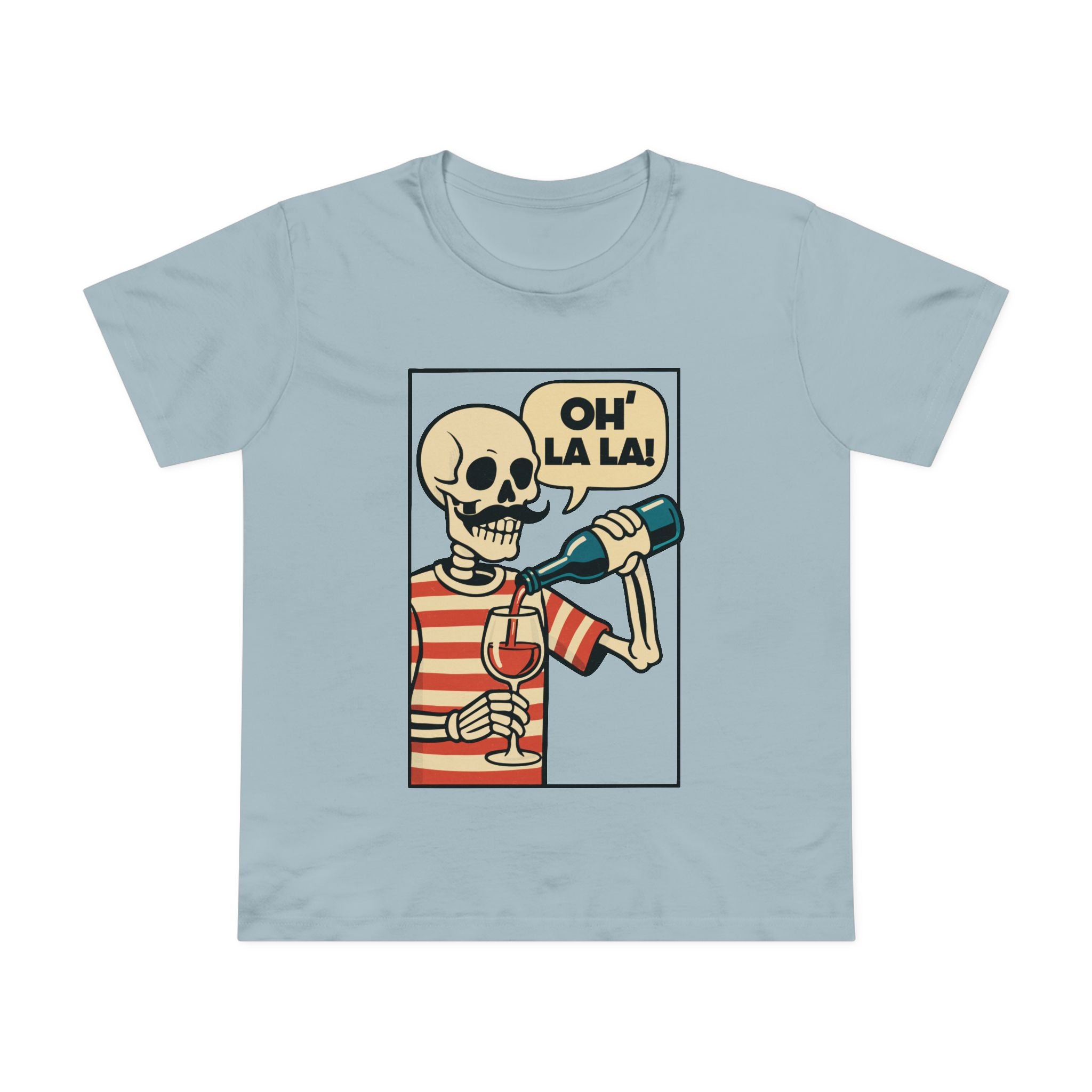 Oh LA LA! Women’s T-Shirt