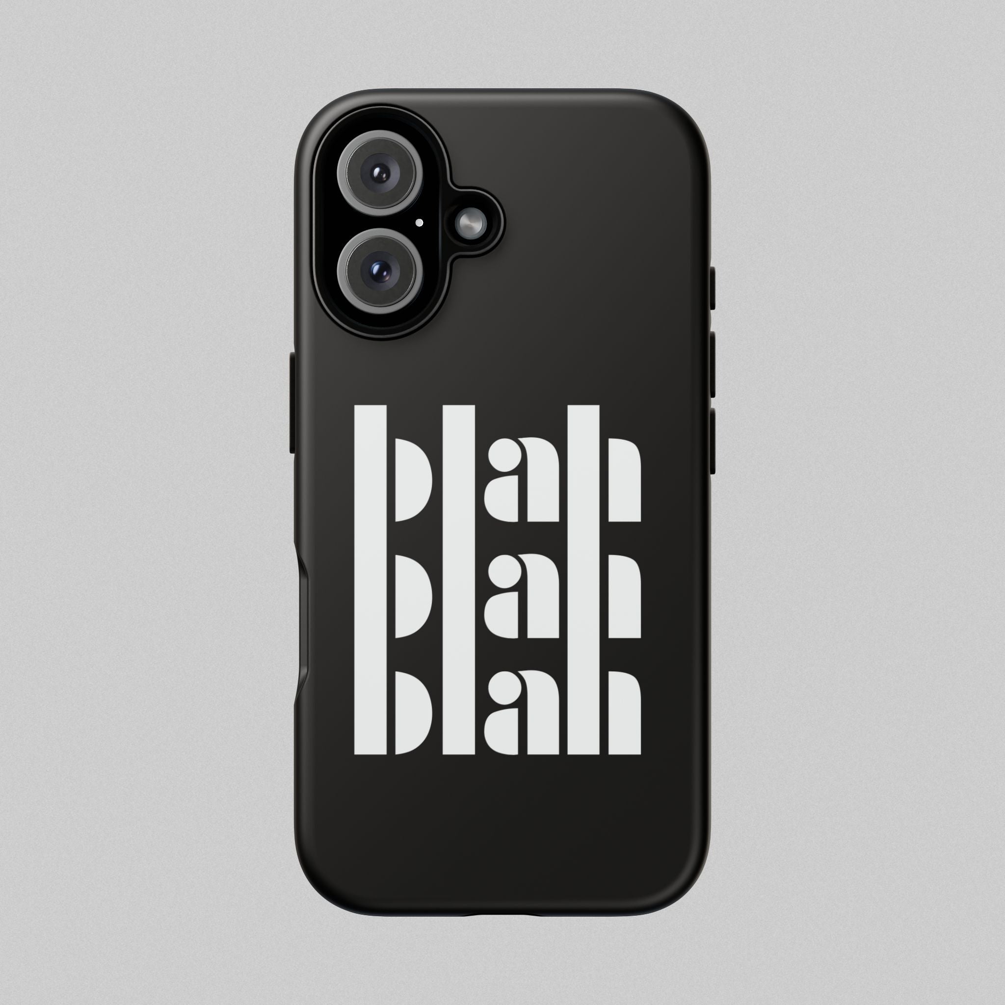Blah Blah Blah! Phone Case
