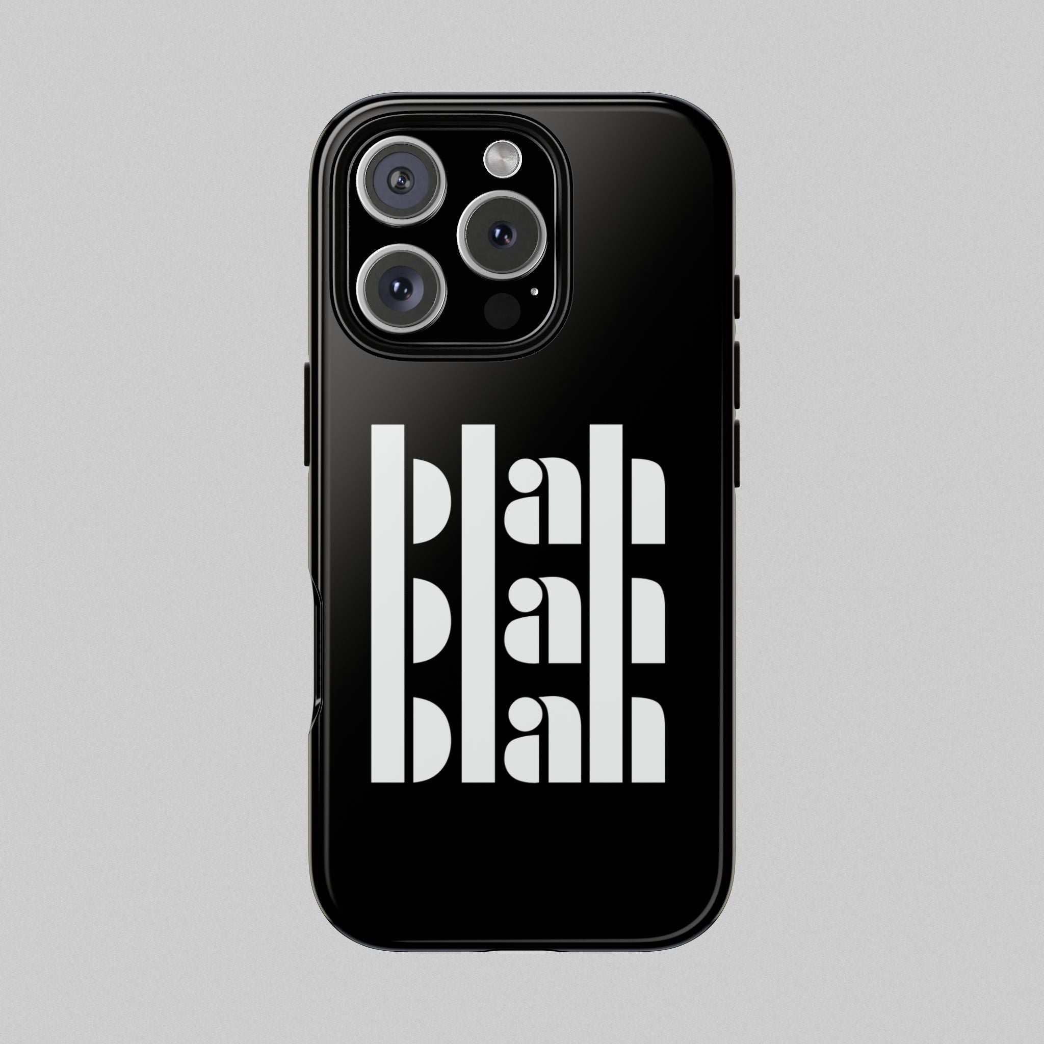 Blah Blah Blah! Phone Case