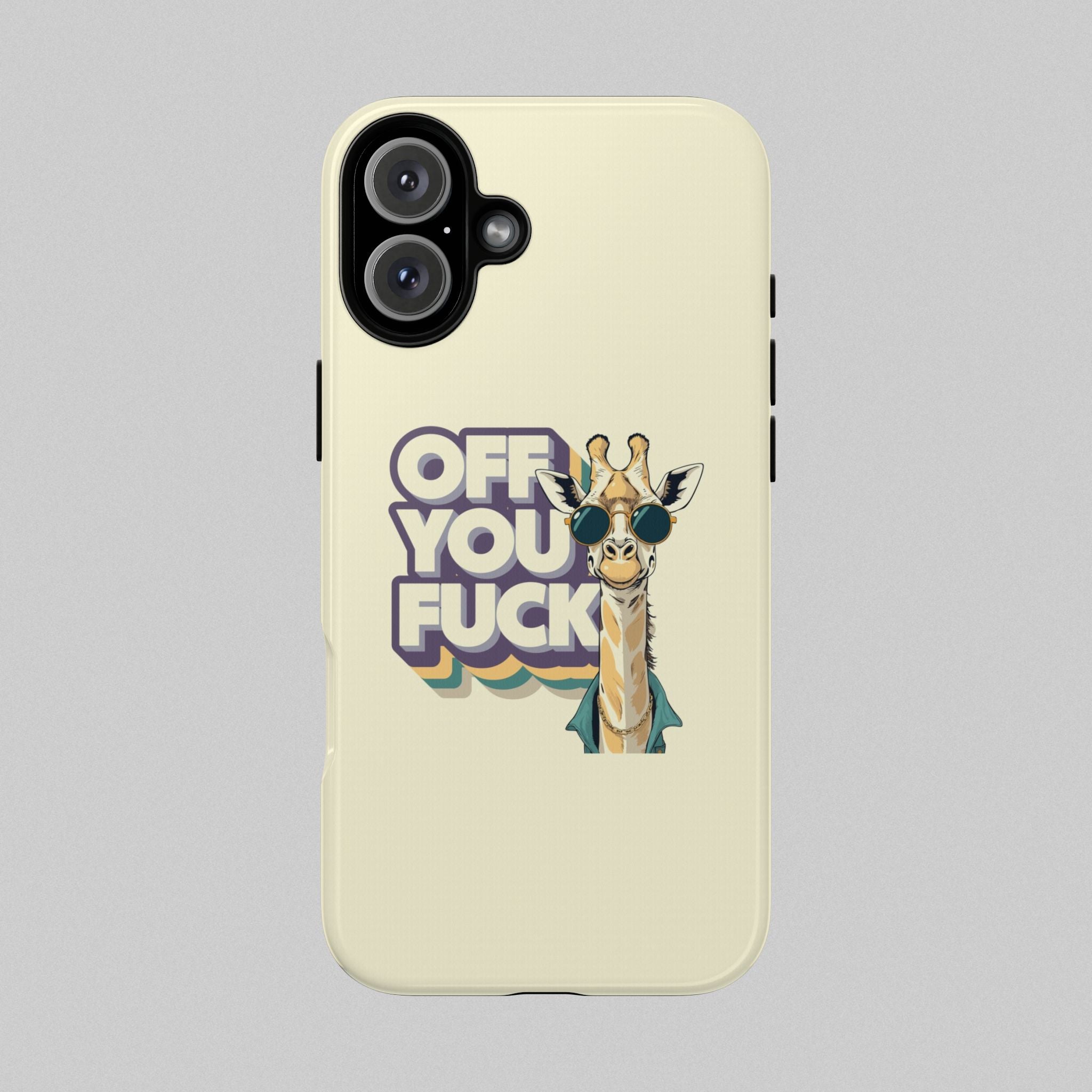 Off You Fuck! Phone Case