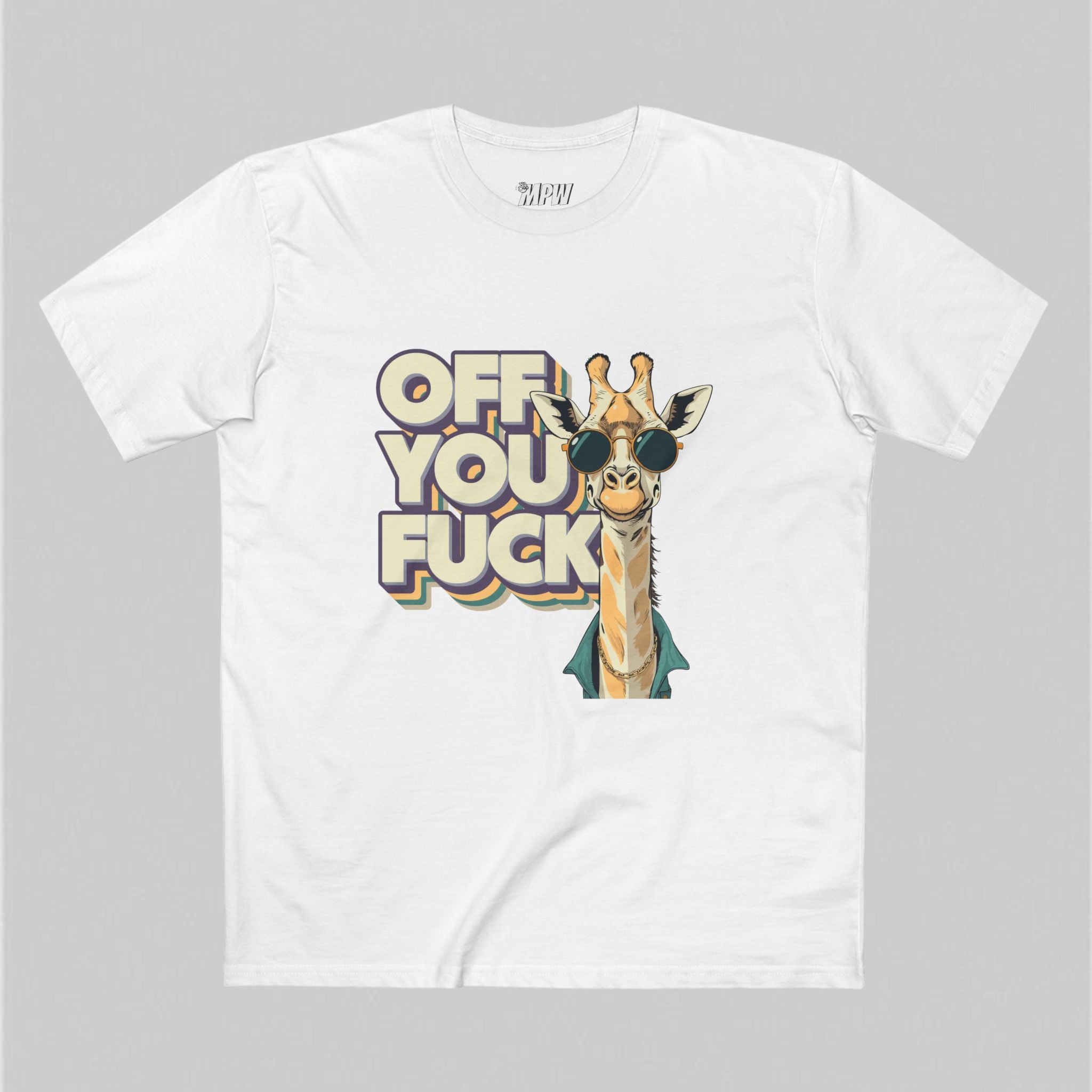 Off You Fuck! Men’s T-Shirt