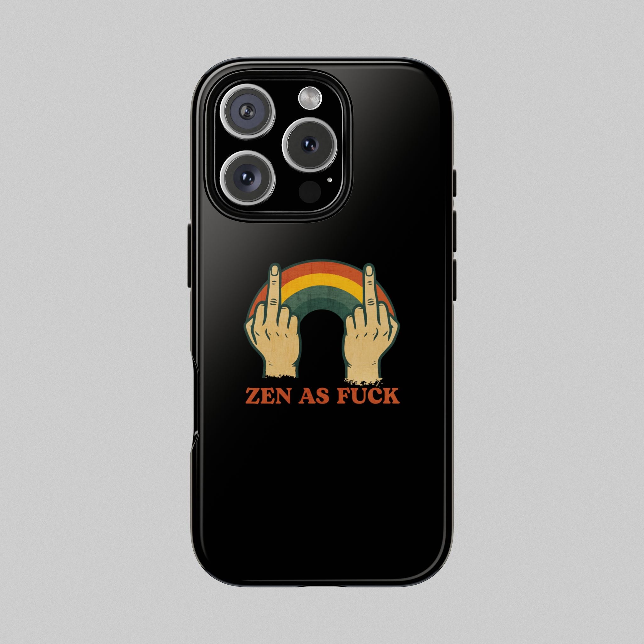 Zen as Fuck! Phone Case
