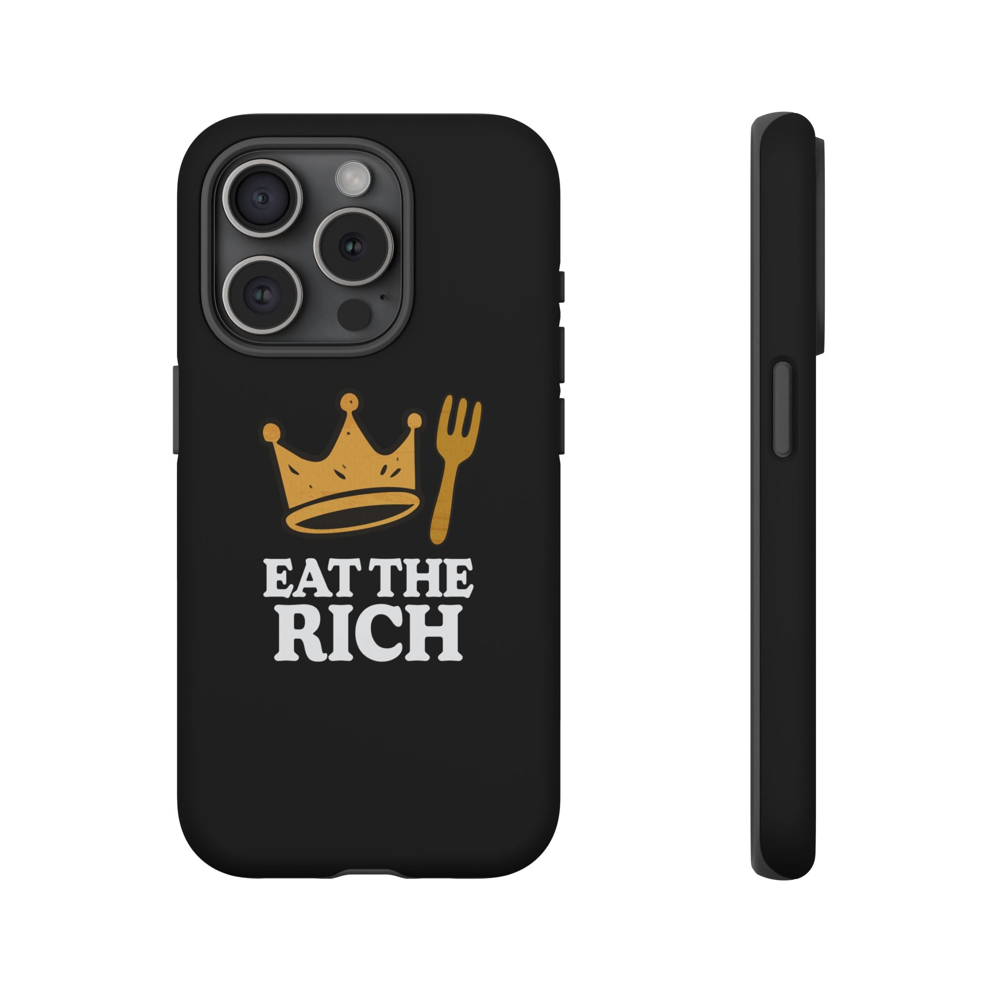 Eat The Rich! Phone Case