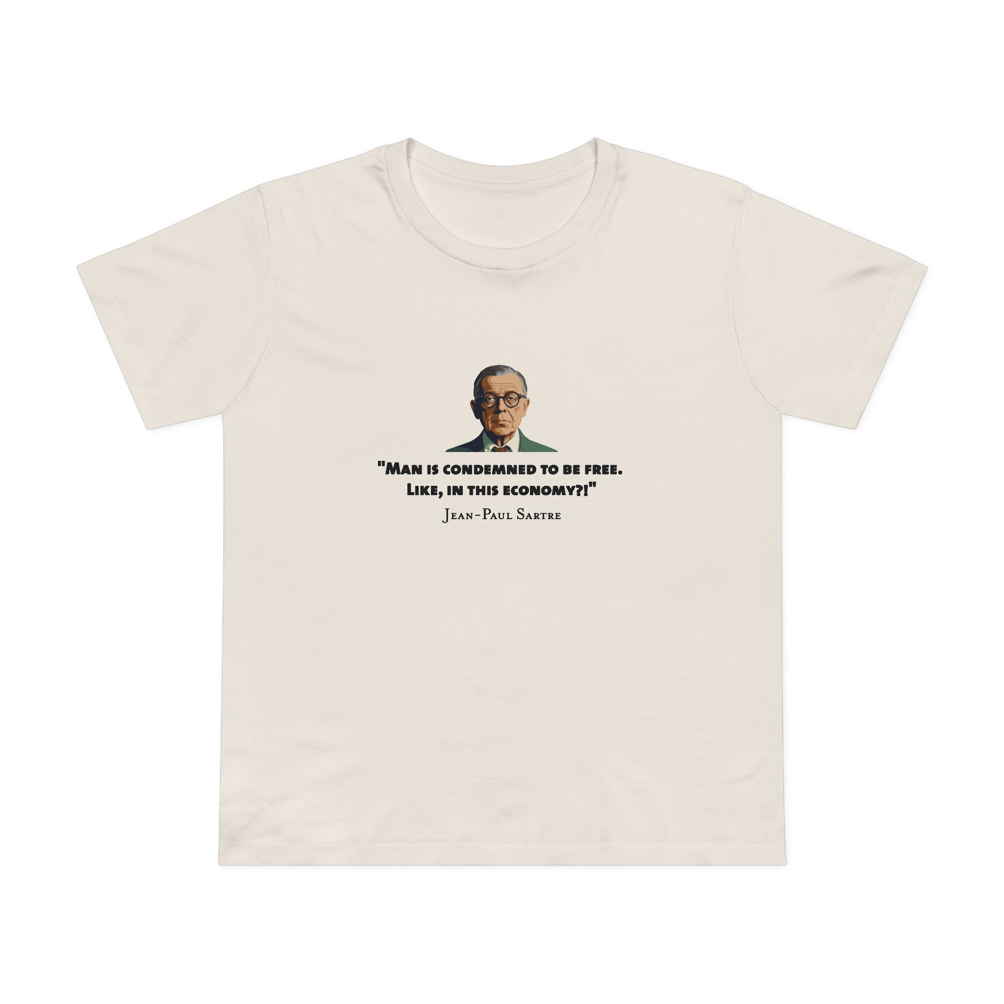 Man condemned - Sartre Women's T-Shirt