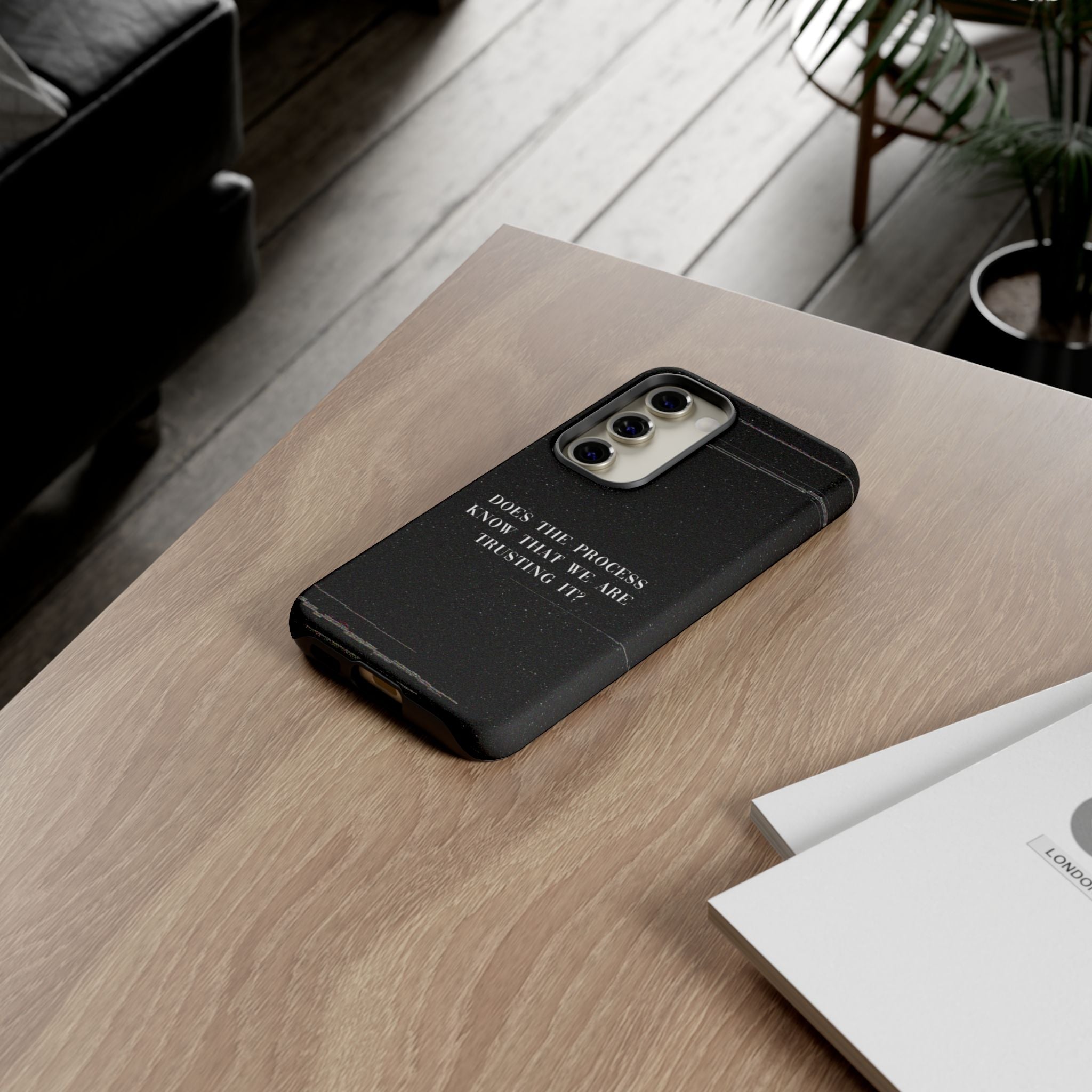 Trust The Process! Phone Case