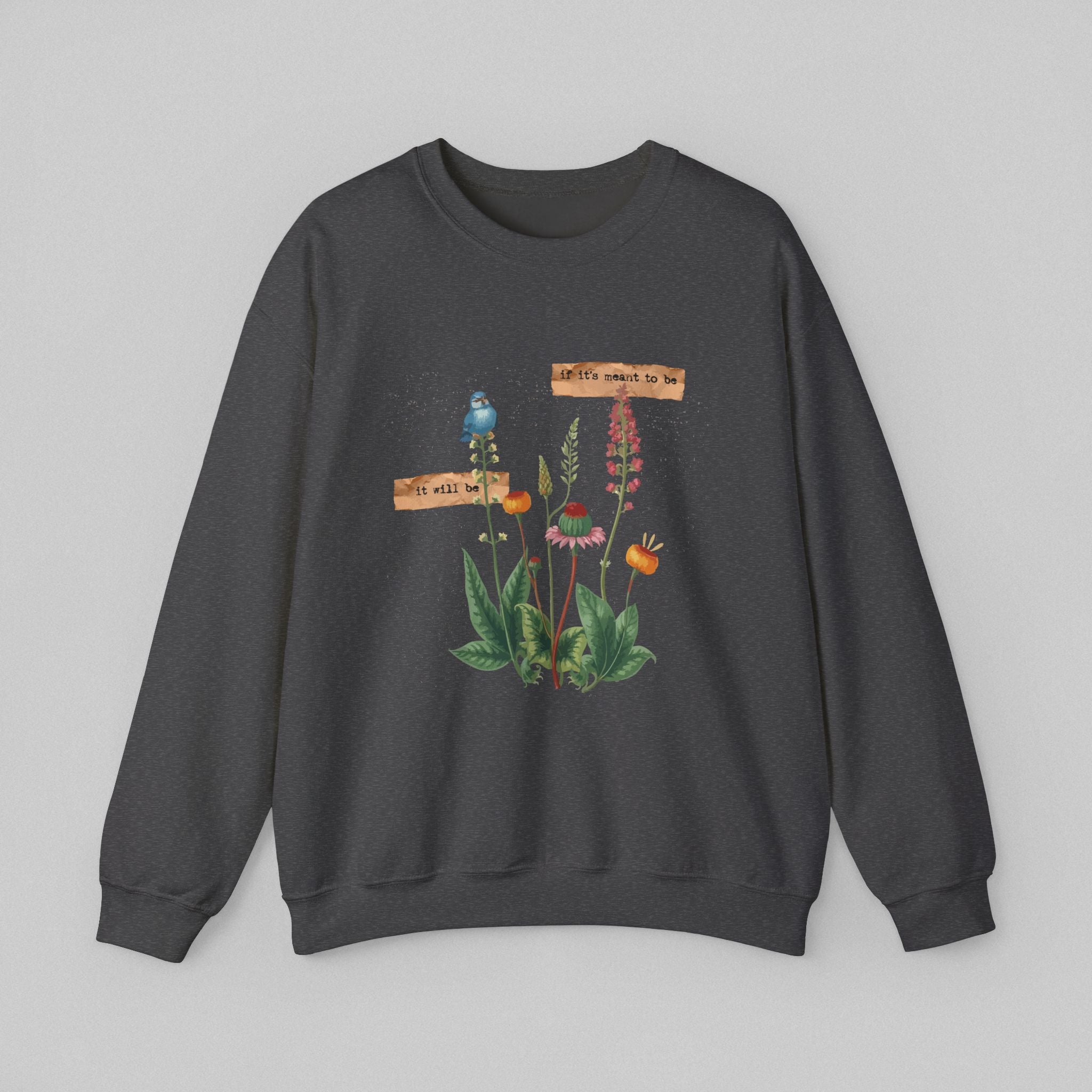 If Its Meant to Be! Women's Sweatshirt