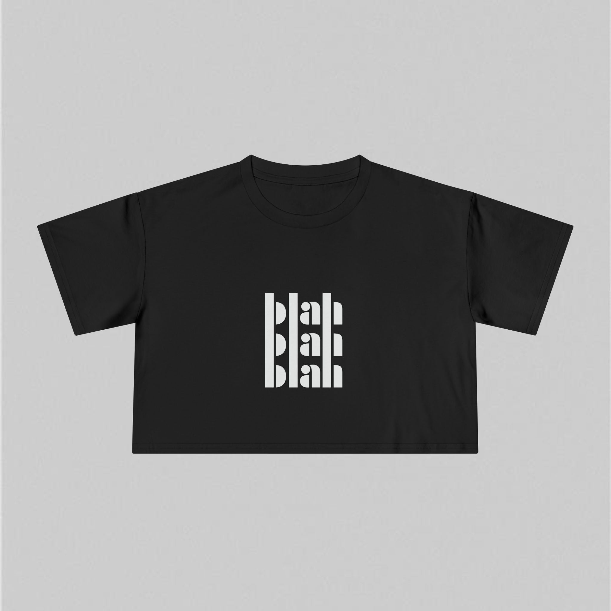 Blah Blah Blah! Crop Tee