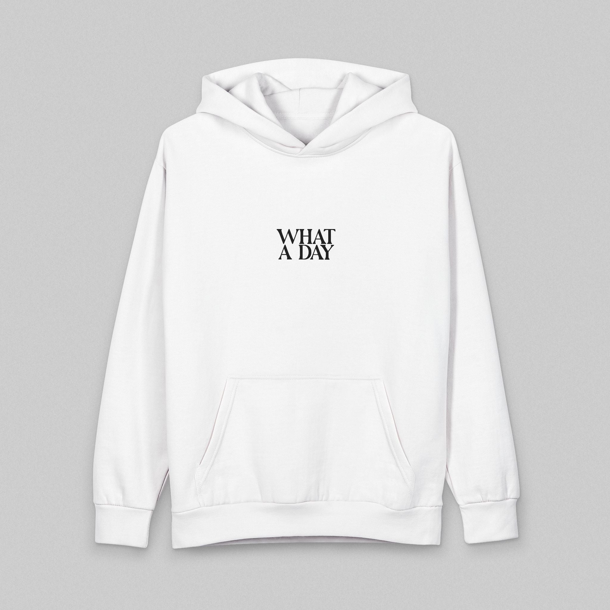 What A Day! Hoodie
