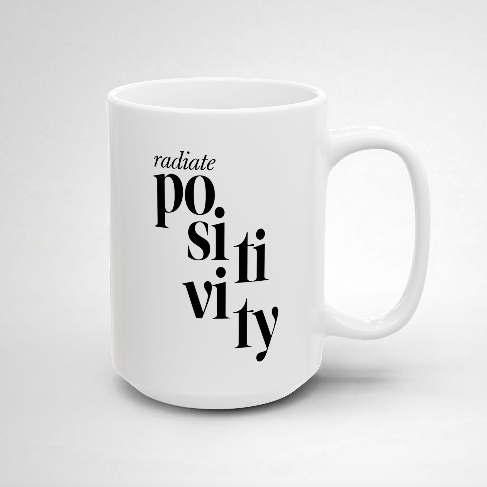 Radiate Positivity! Mug