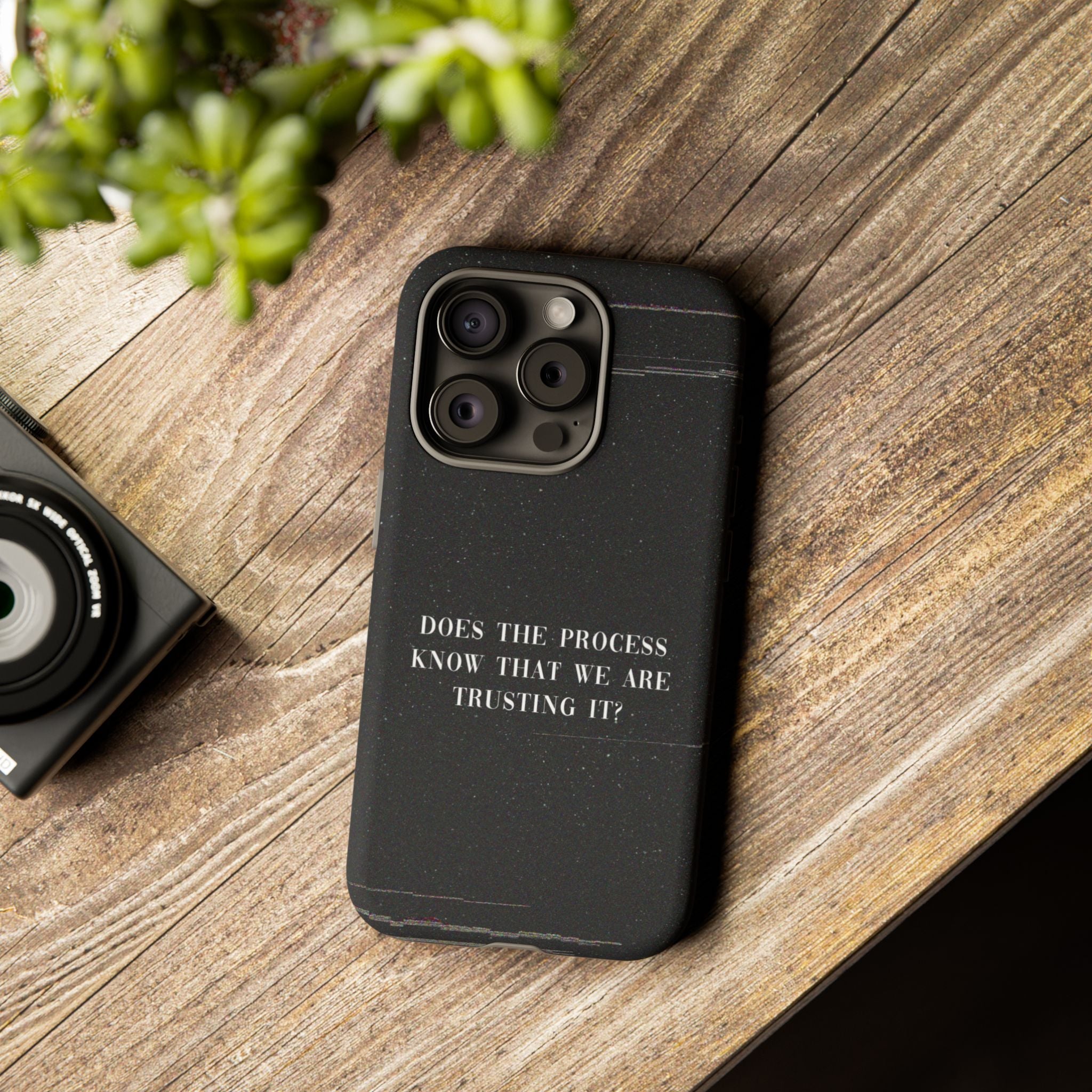 Trust The Process! Phone Case