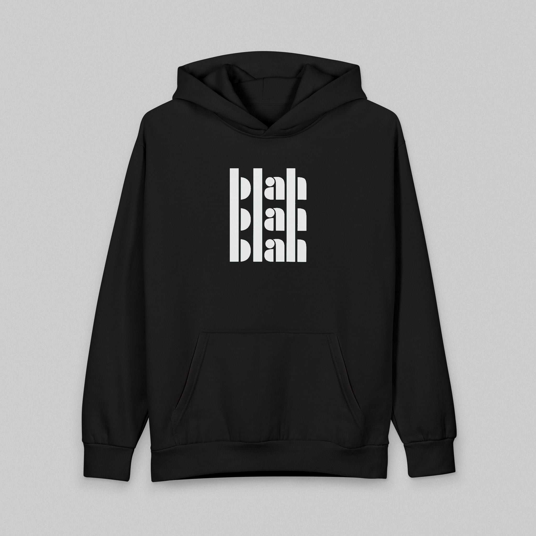 Blah Blah Blah! Hoodie