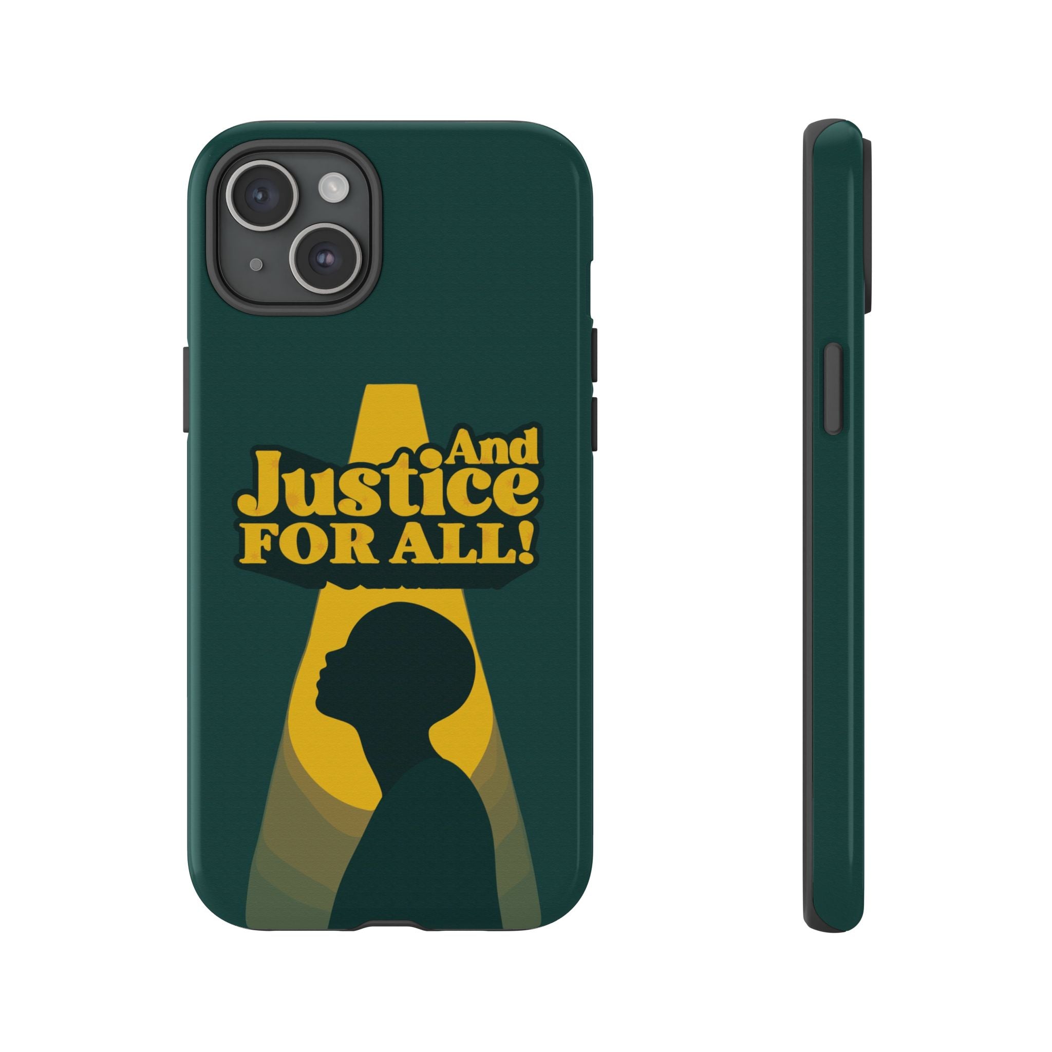 And Justice for All! Phone Case