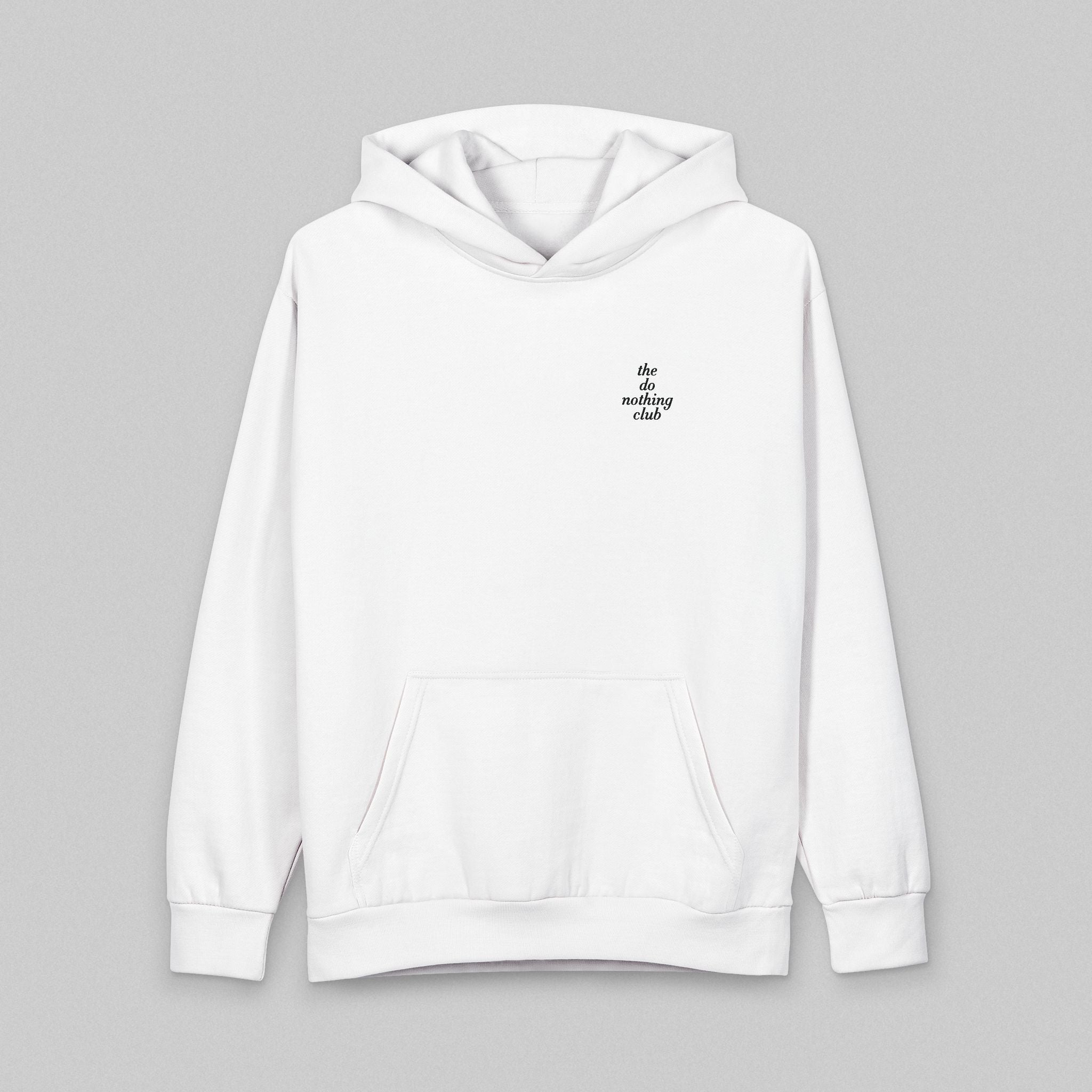 The Do Nothing Club! Hoodie