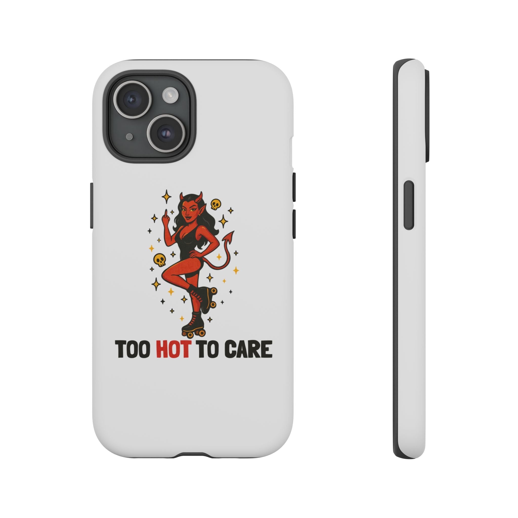 Too Hot to Care! Phone Case