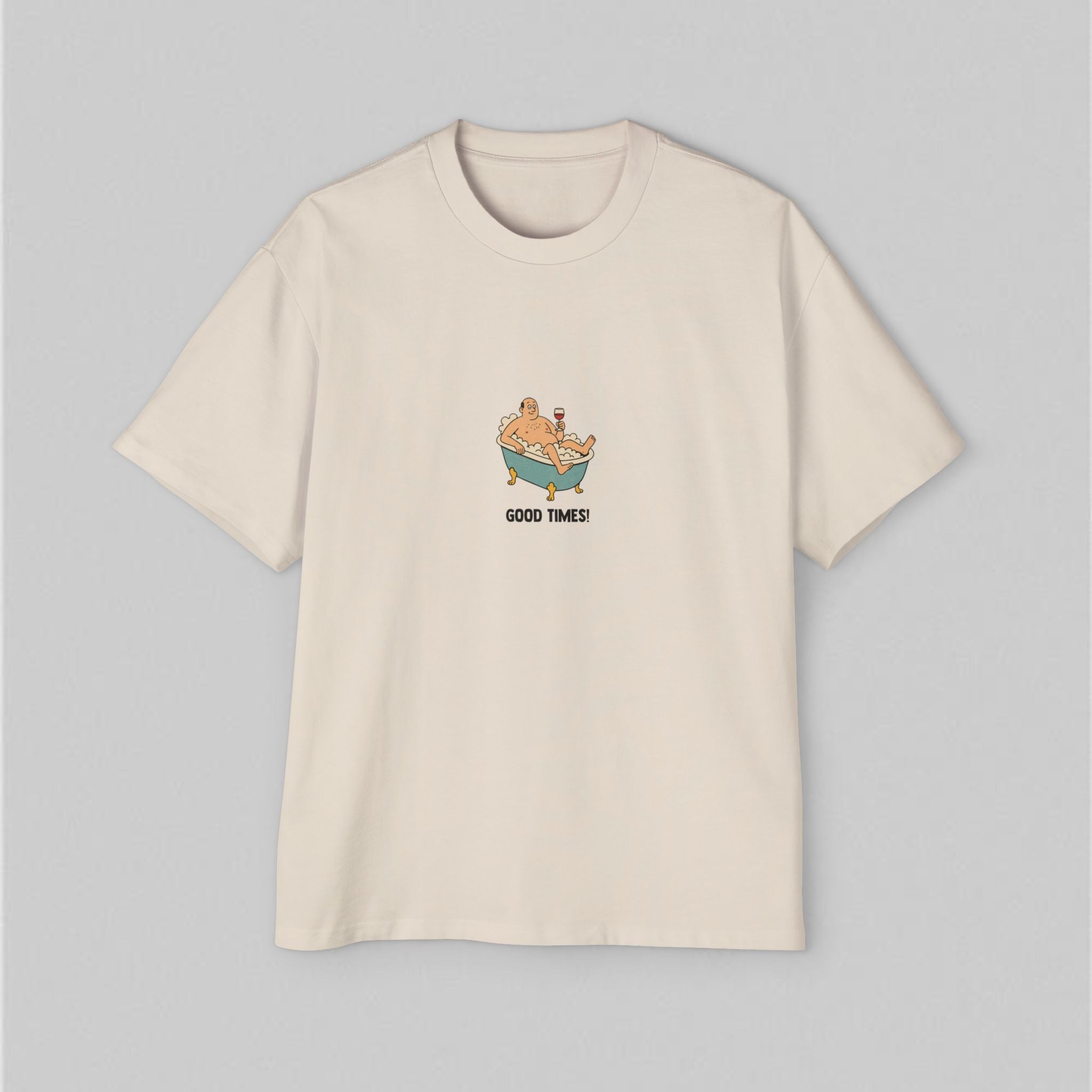 Good times! Men’s Oversized T-Shirt